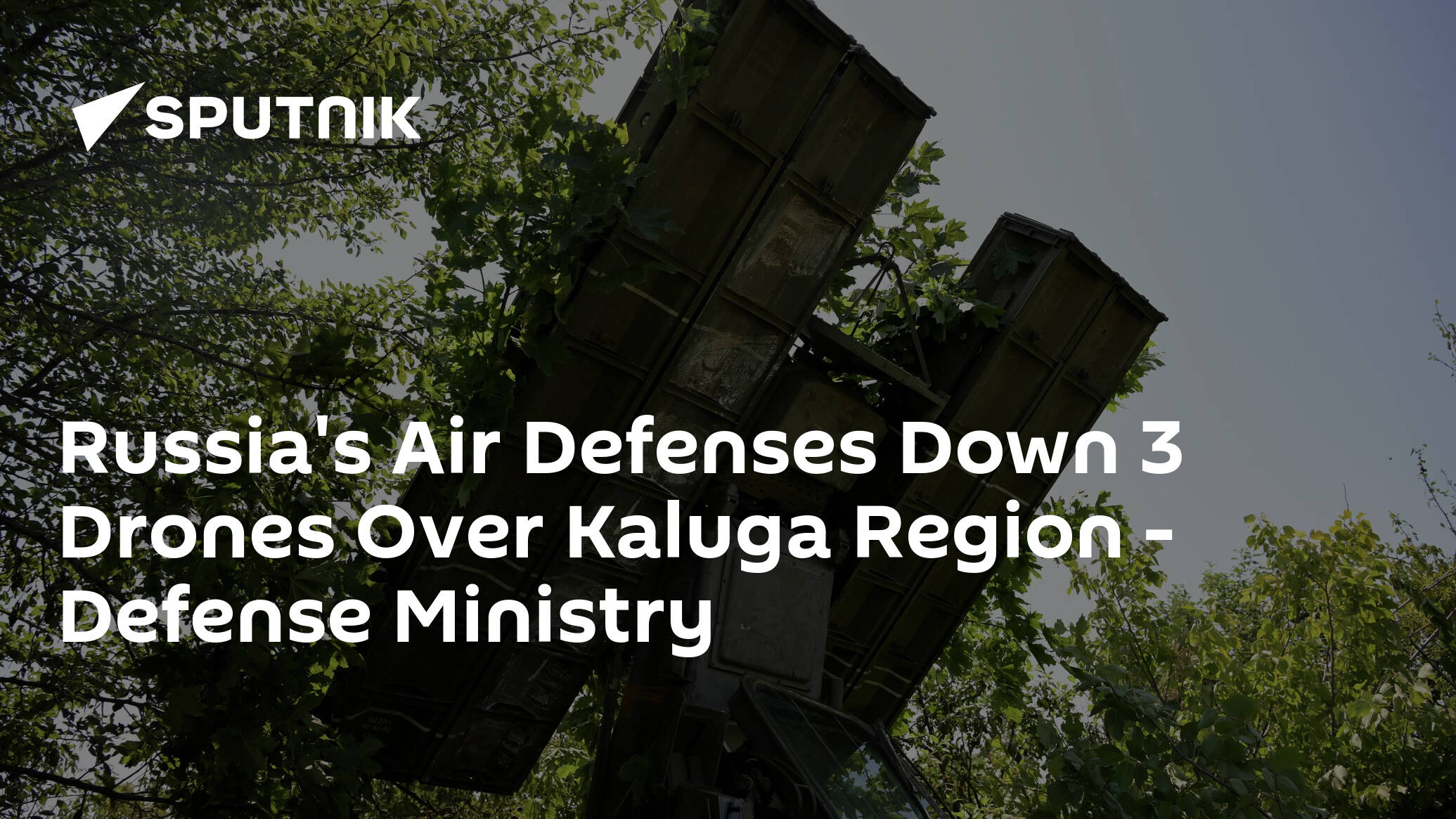 Russia's Air Defenses Down 3 Drones Over Kaluga Region – Defense Ministry