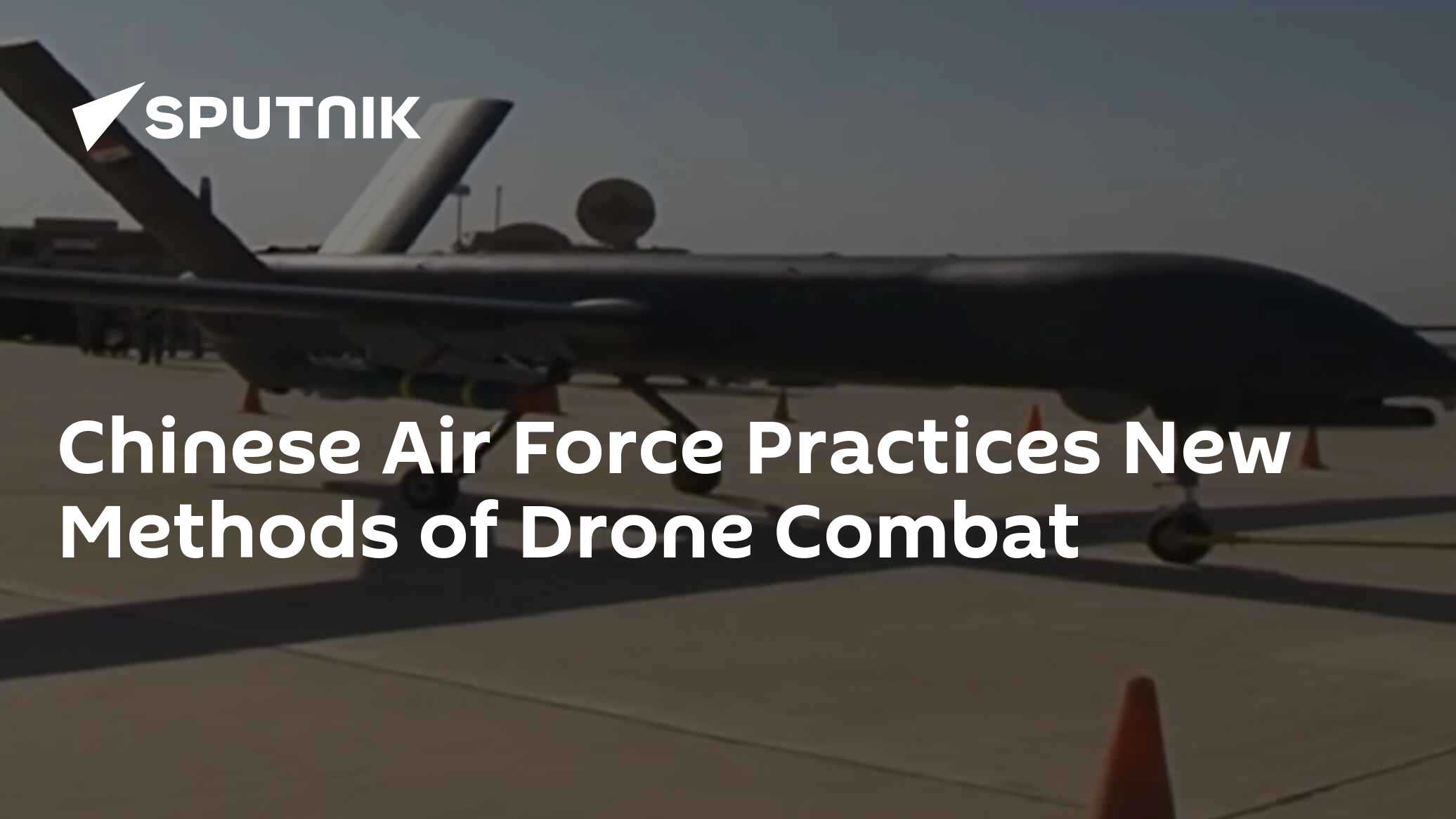 Chinese Air Force Practices New Methods of Drone Combat