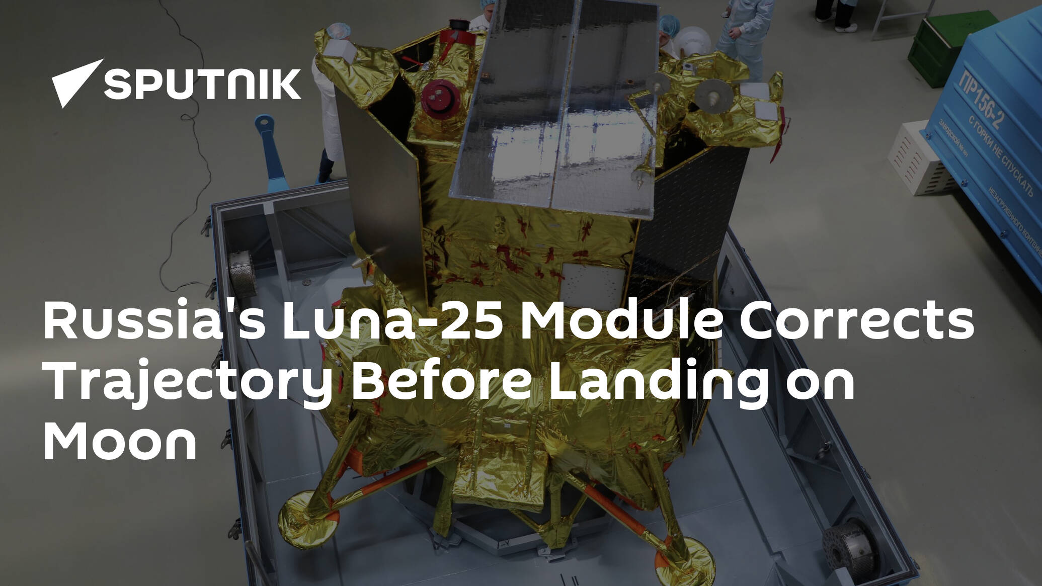 Russia's Luna-25 Module Corrects Trajectory Before Landing on Moon