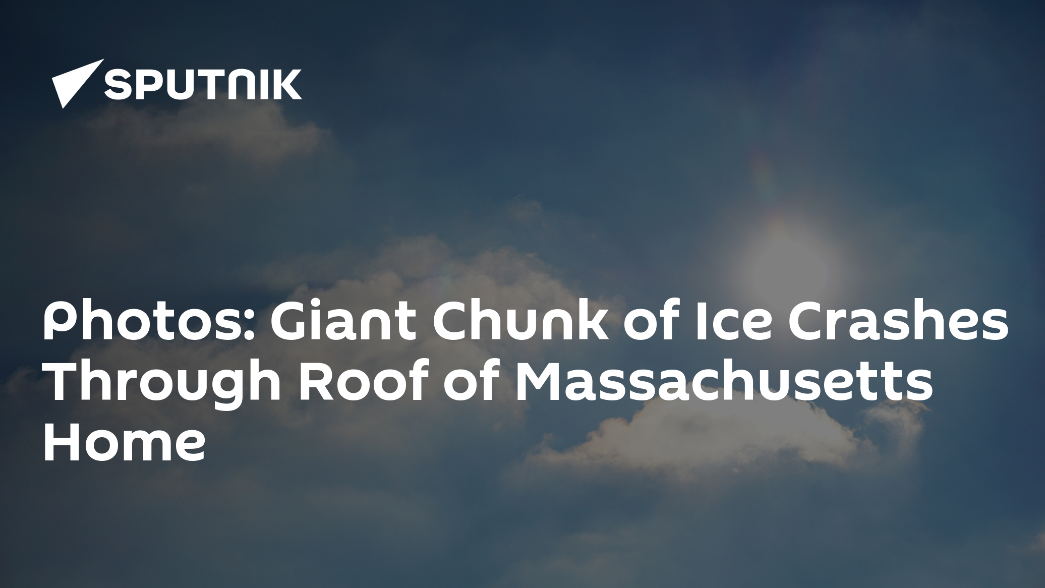 Giant Chunk of Ice Falls From Sky, Damaging Massachusetts Home - Vimarsana News