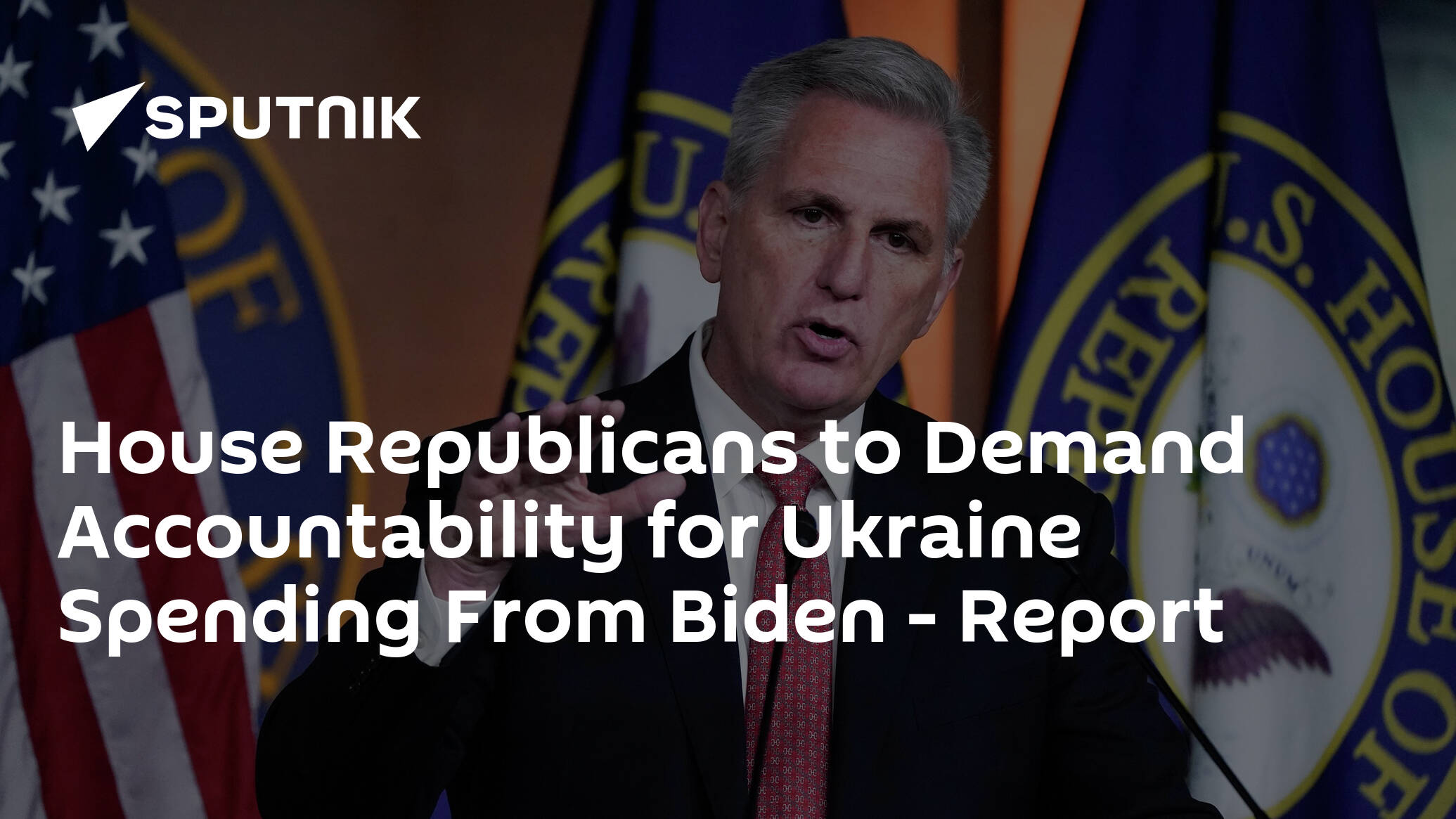 House Republicans to Demand Accountability for Ukraine Spending From Biden – Report