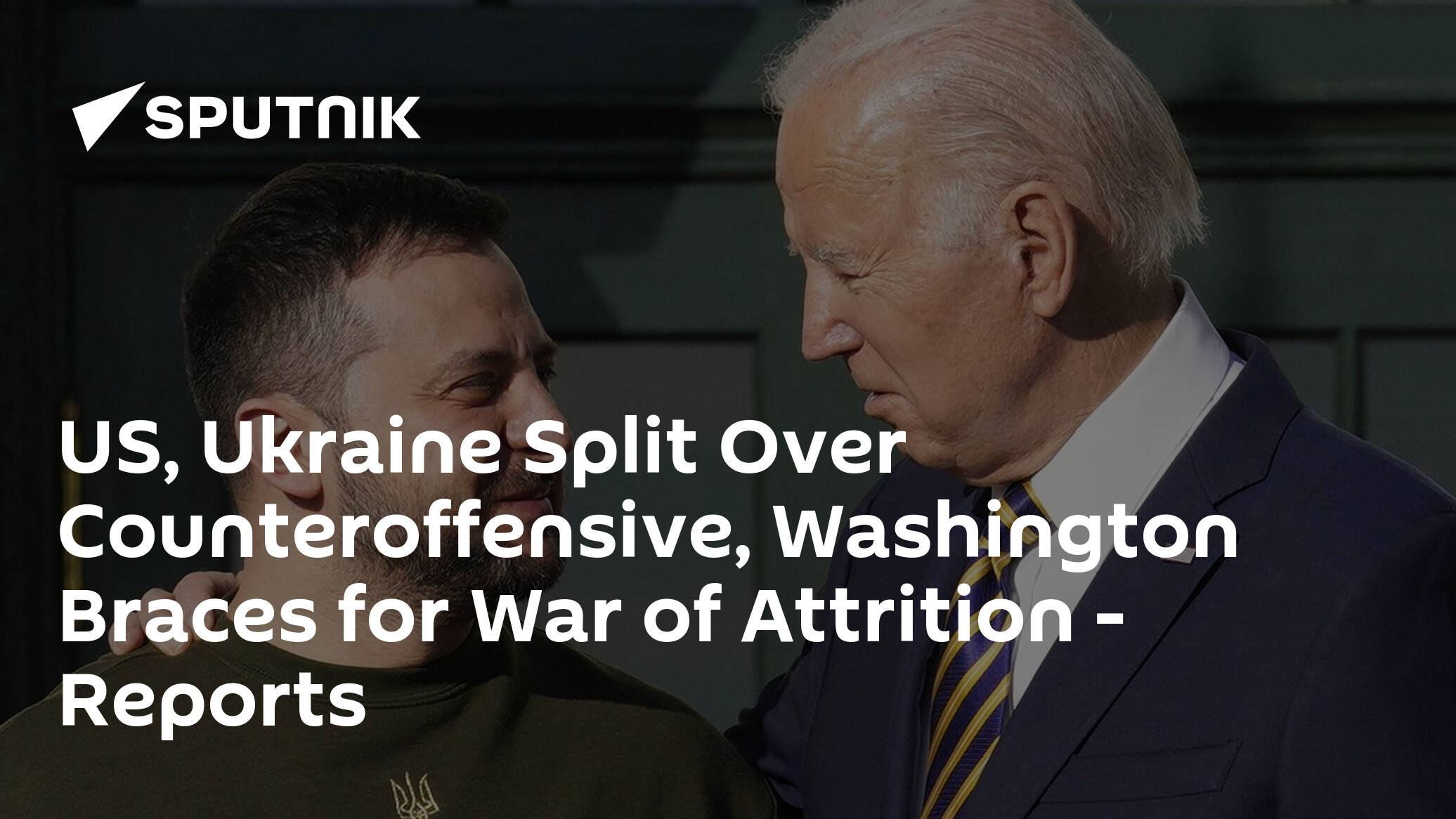 US, Ukraine Split Over Counteroffensive, Washington Braces for War of Attrition – Reports