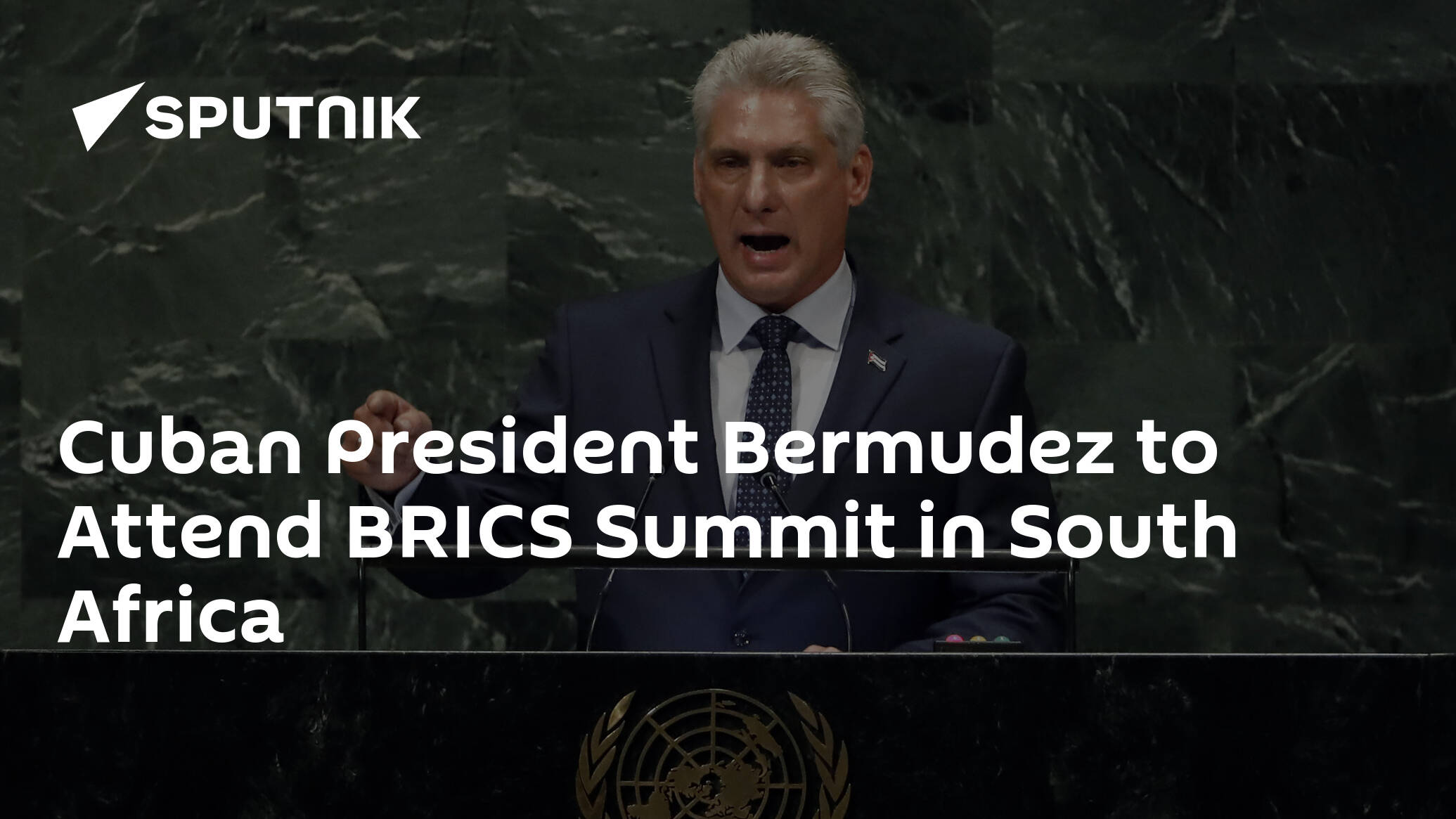 Cuban President Bermudez to Attend BRICS Summit in South Africa