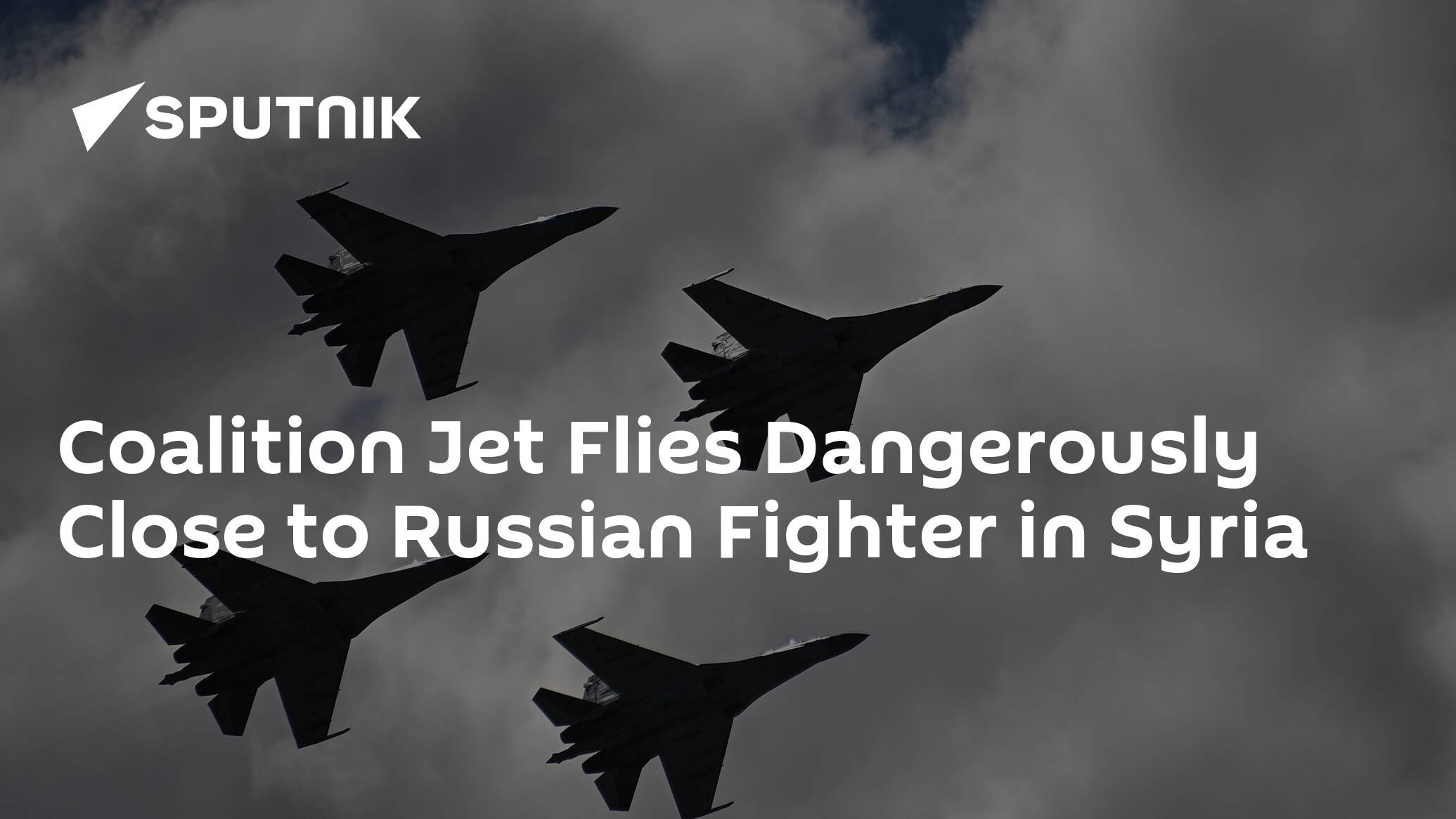 Coalition Jet Flies Dangerously Close to Russian Fighter in Syria