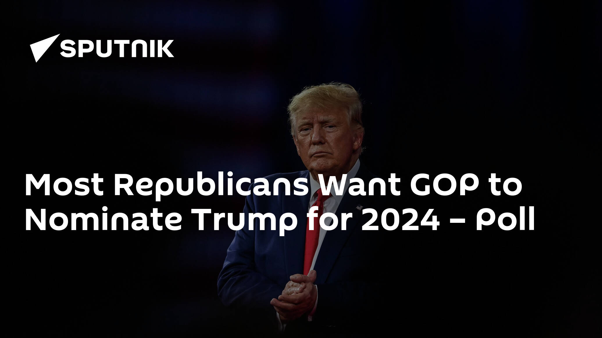 Most Republicans Want GOP to Nominate Trump for 2024 – Poll