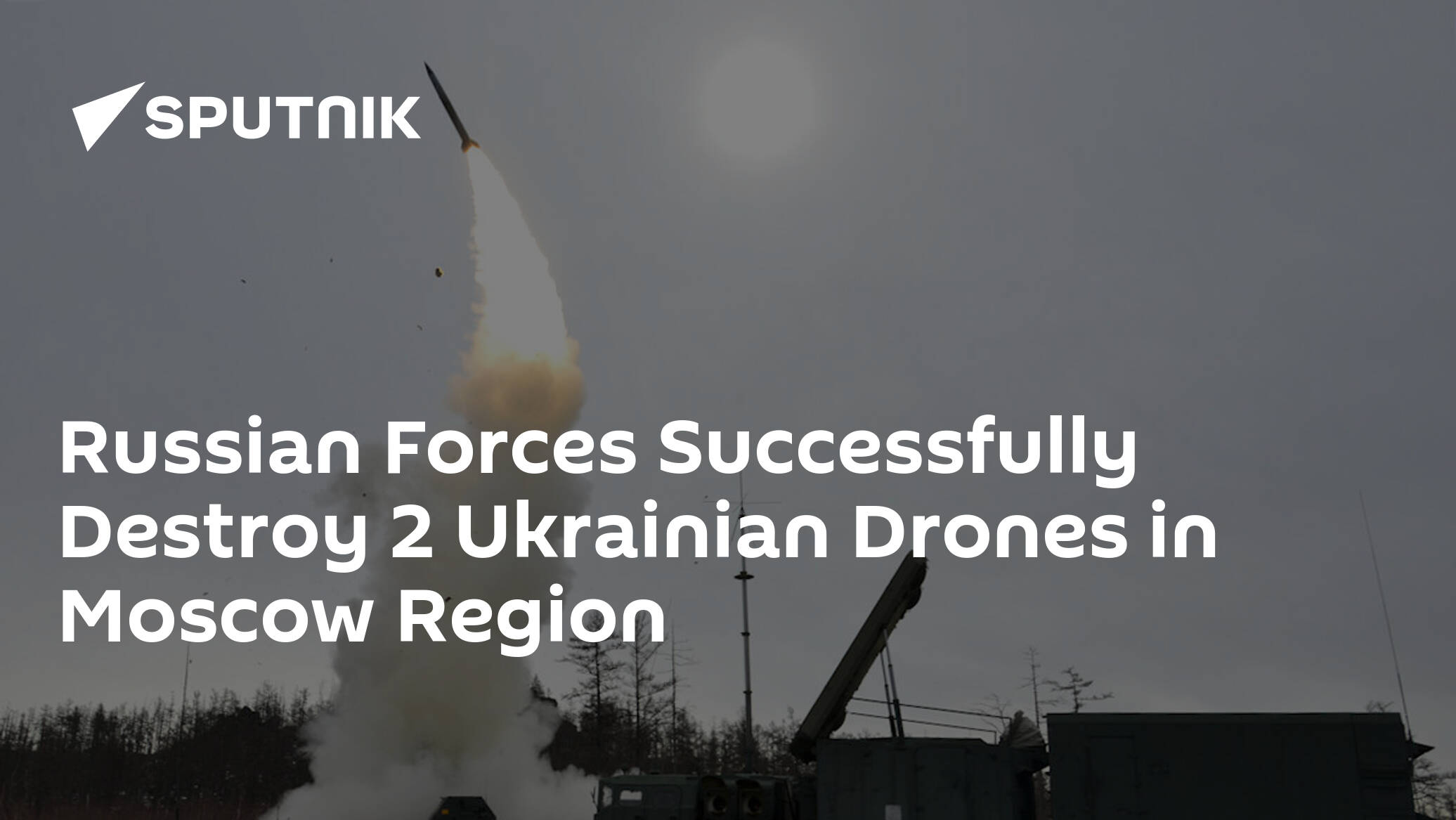 Russian Forces Successfully Destroy 2 Ukrainian Drones in Moscow Region