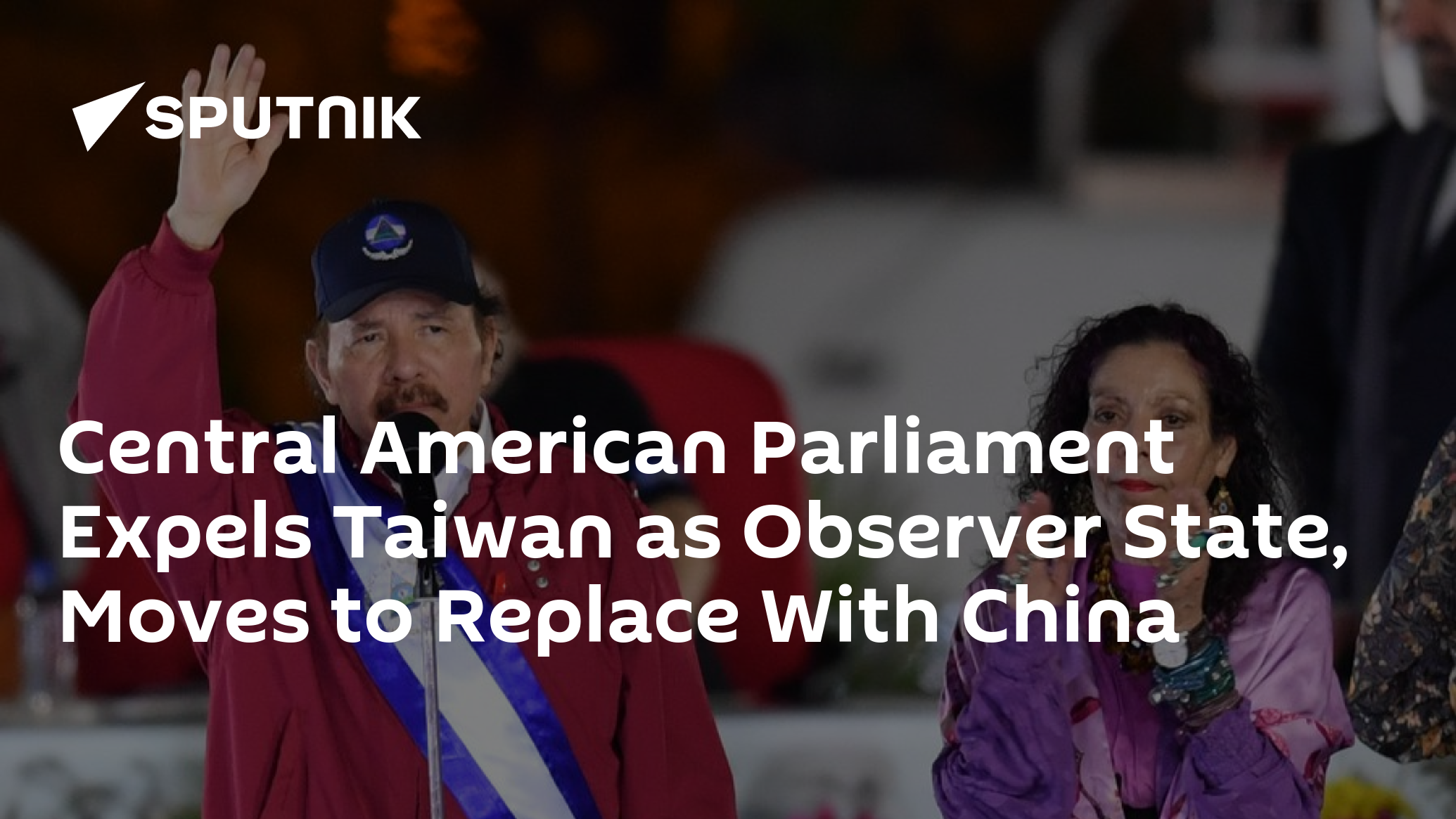 Central American Parliament Expels Taiwan as Observer State, Moves to Replace With China