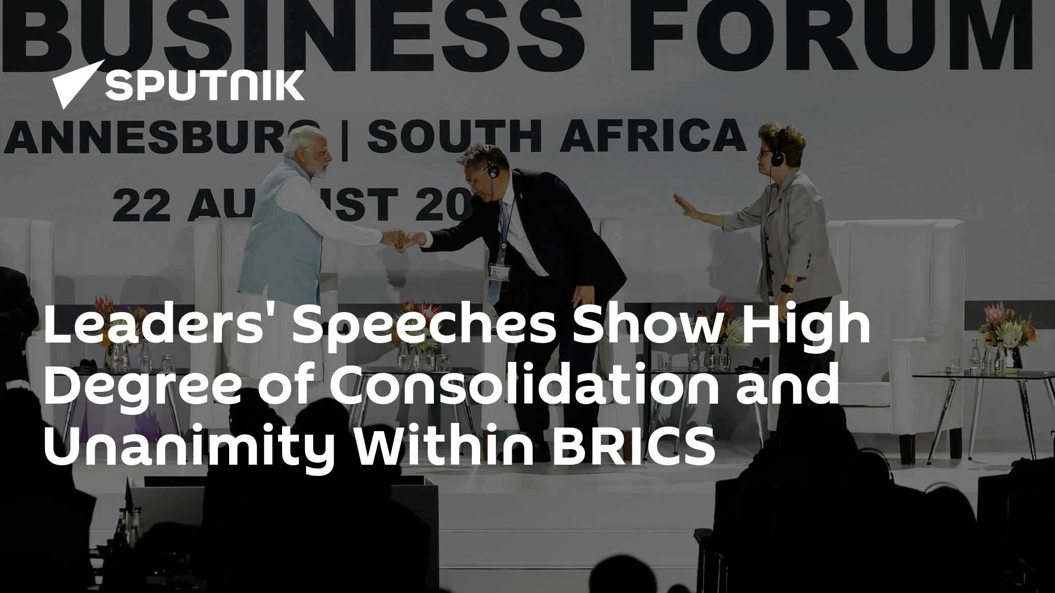 Leaders' Speeches Show High Degree of Consolidation and Unanimity Within the BRICS - Vimarsana News