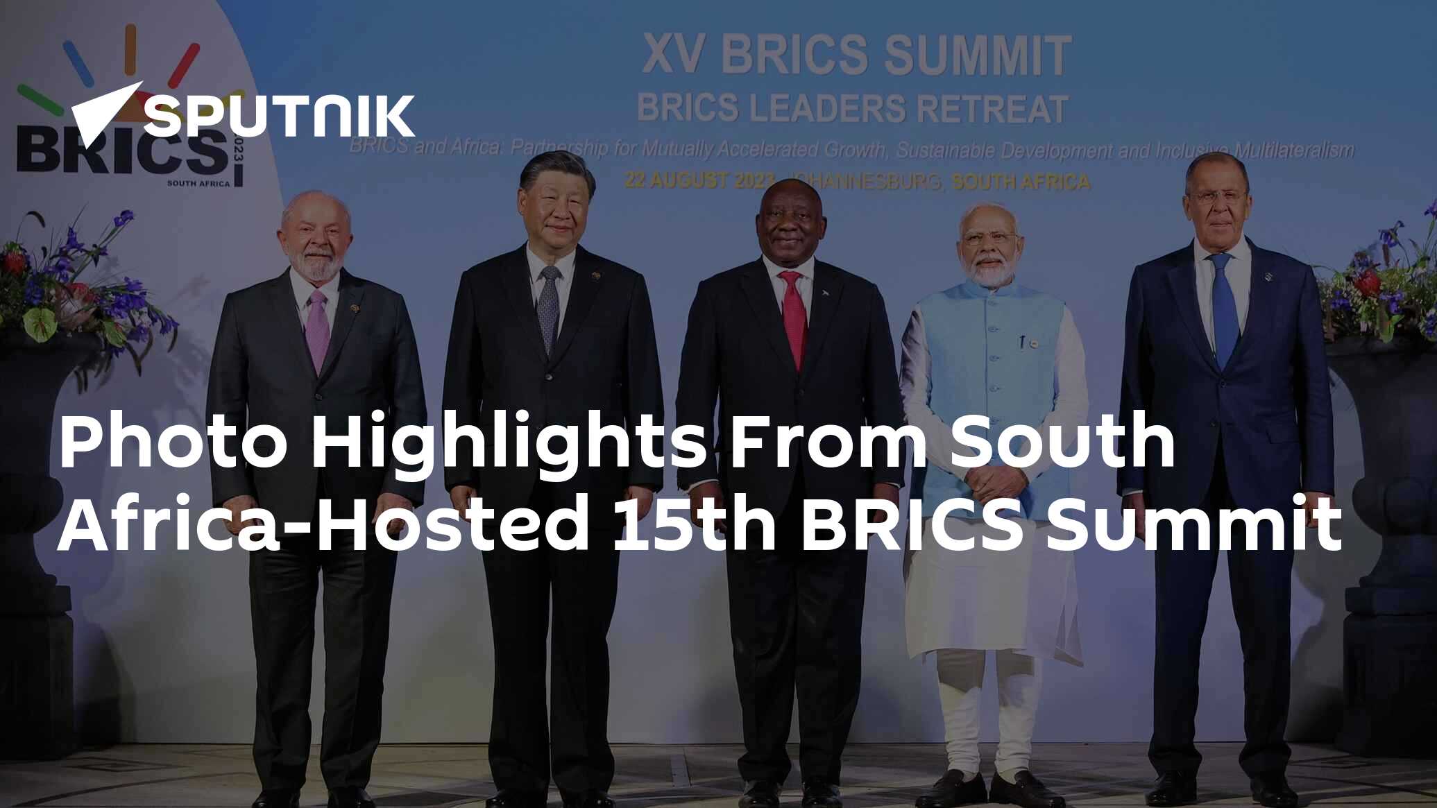 Photo Highlights From South Africa Hosted 15th Brics Summit