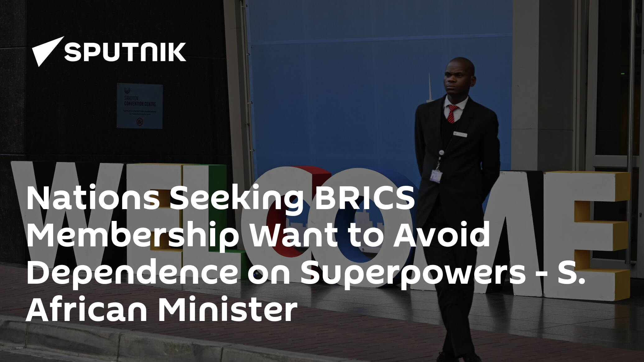 Nations Seeking BRICS Membership Want to Avoid Dependence on Superpowers – S. African Minister
