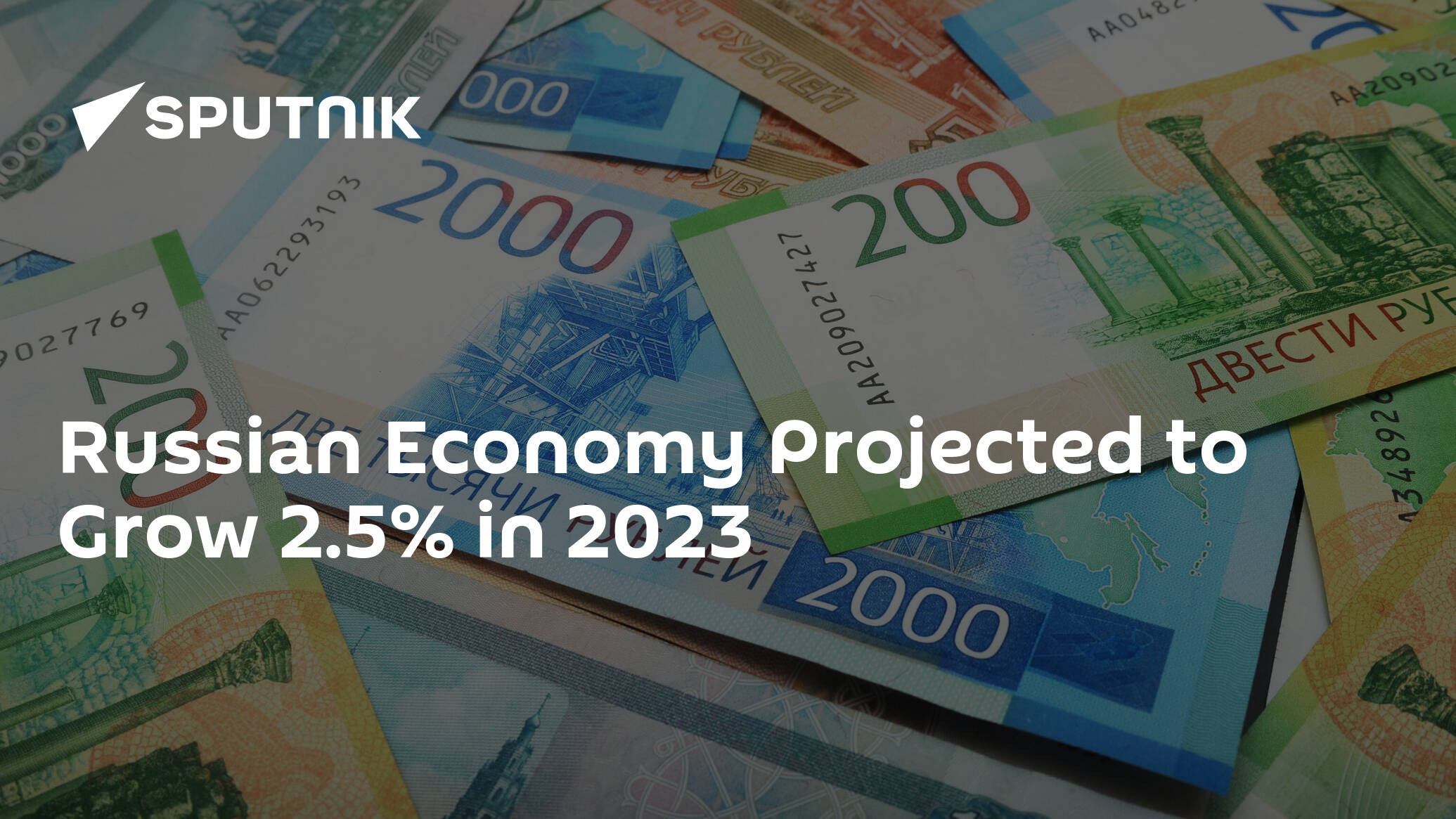 Russian Economy Projected to Grow 2.5% in 2023