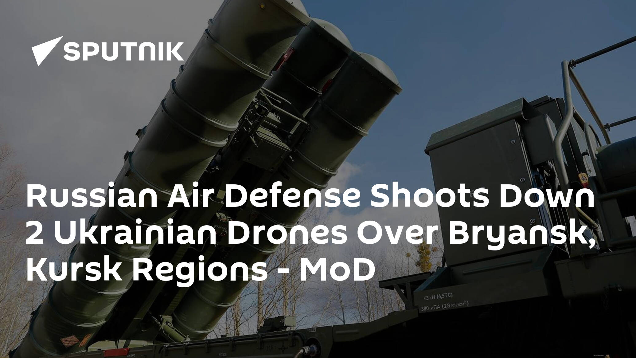 Russian Air Defense Shoots Down 2 Ukrainian Drones Over Bryansk, Kursk Regions – MoD