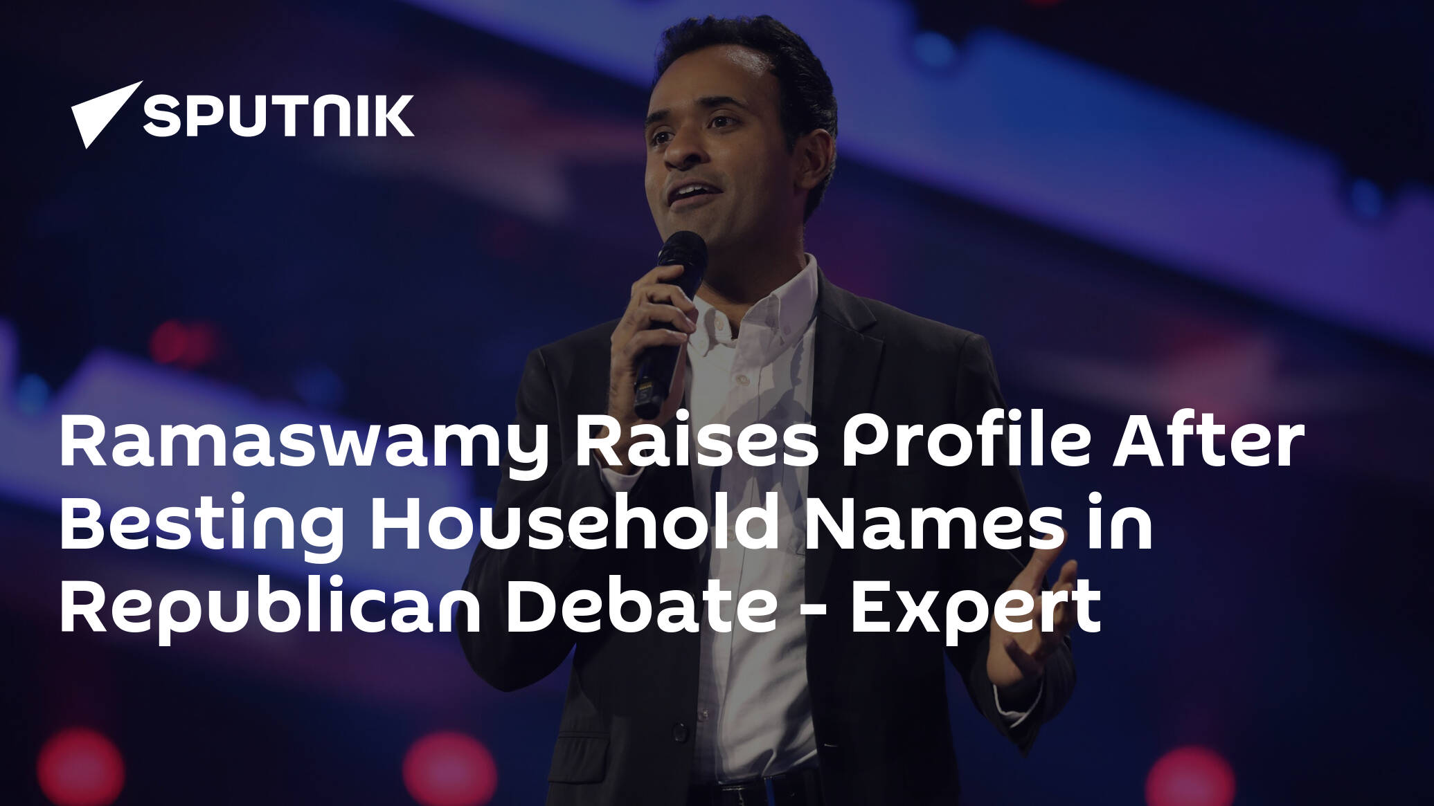 Ramaswamy Raises Profile After Besting Household Names in Republican Debate – Expert