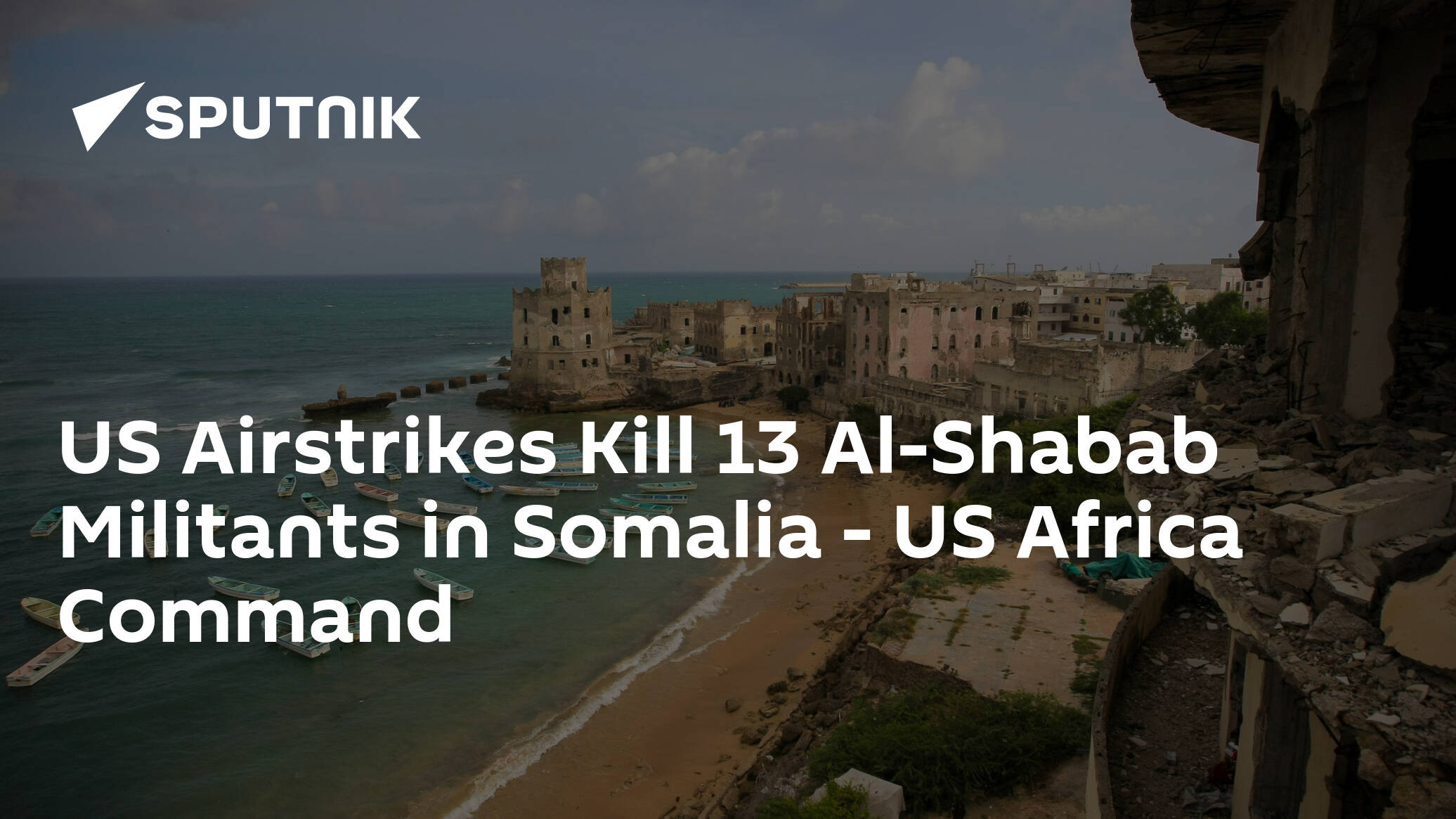 US Airstrikes Kill 13 Al-Shabab Militants in Somalia – US Africa Command