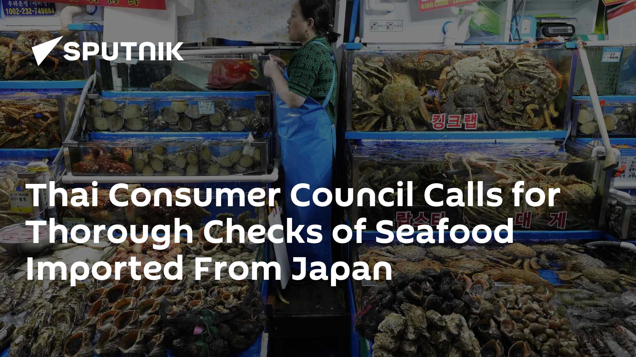 Thai FDA Calls for Strict Tests of Japanese Seafood