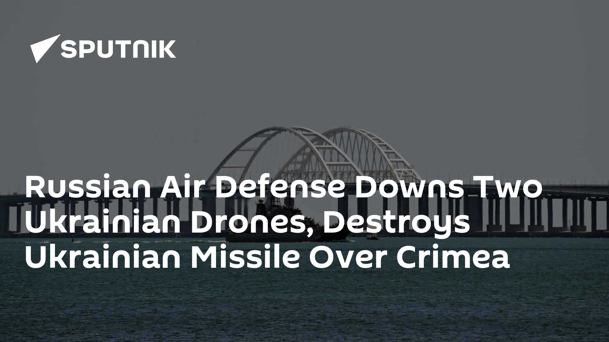 Russian Air Defense Downs Two Ukrainian Drones, Destroys Ukrainian Missile Over Crimea - Vimarsana News