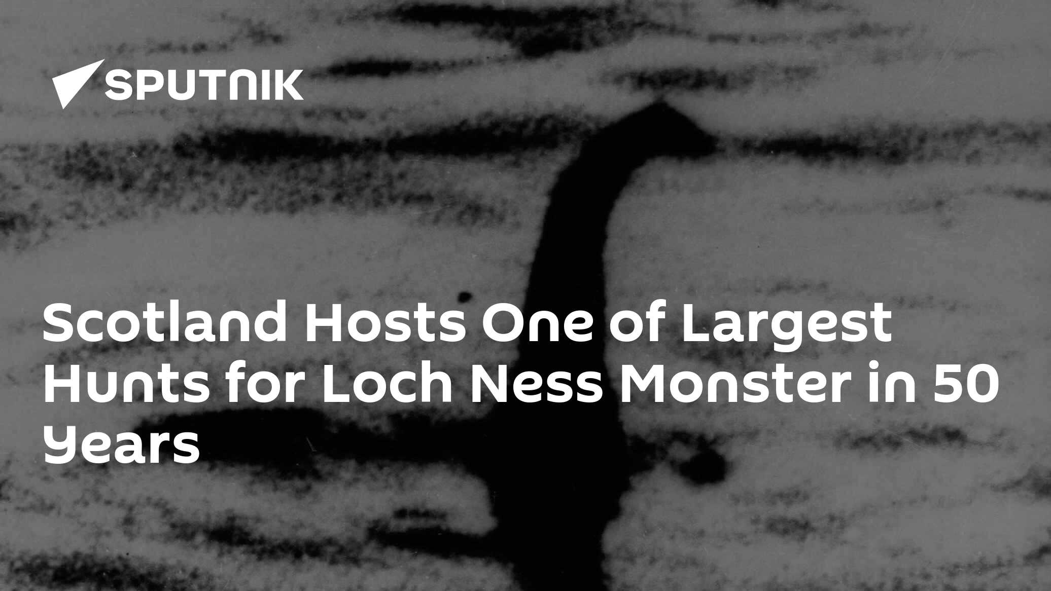 A Look at the Largest Hunt for Nessie in 50 Years - Vimarsana News