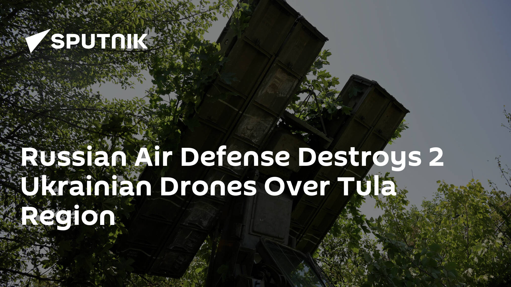 Russian Air Defense Destroys 2 Ukrainian Drones Over Tula Region