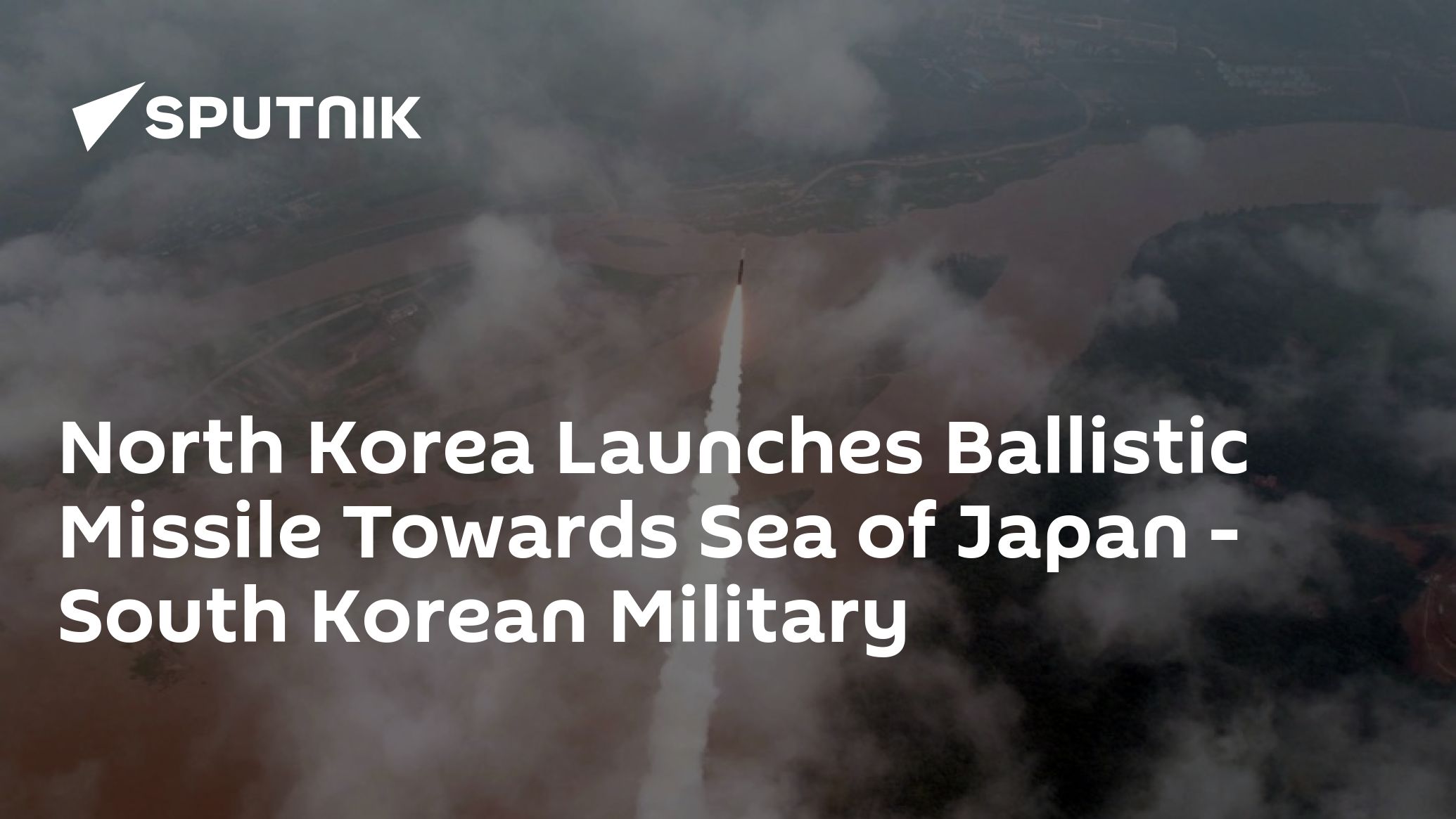 North Korea Launches Ballistic Missile Towards Sea Of Japan - South ...