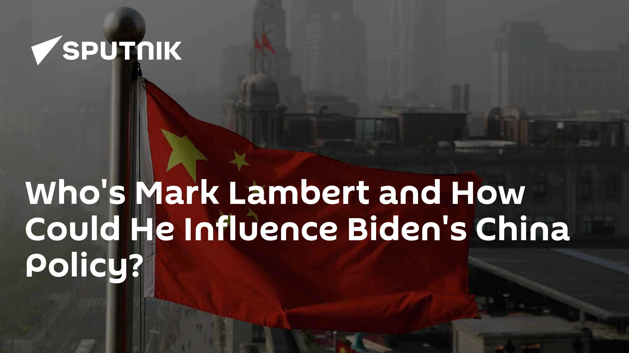 Who's Mark Lambert and How Could He Influence Biden's China Policy? - Vimarsana News