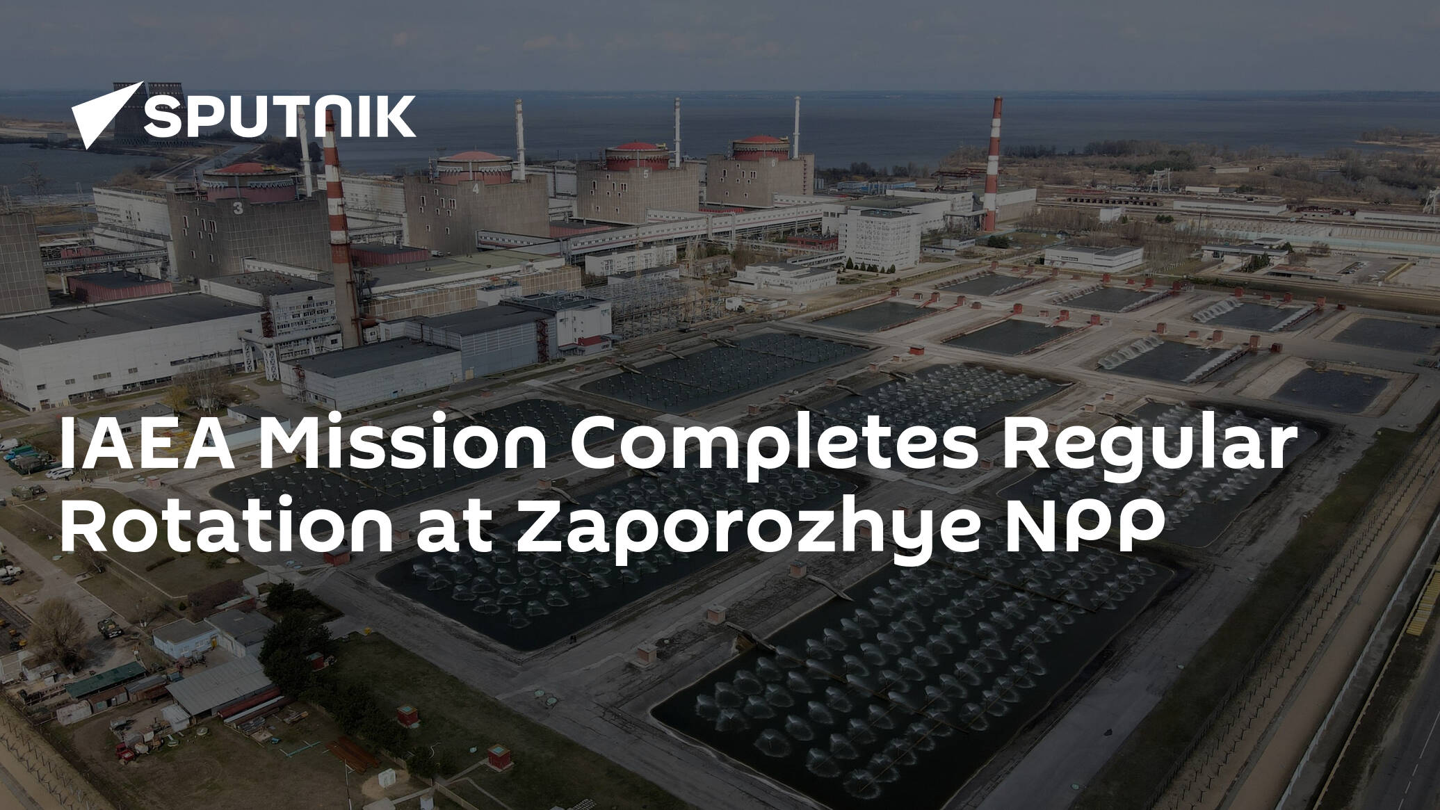 IAEA Mission Completes Regular Rotation at Zaporozhye NPP