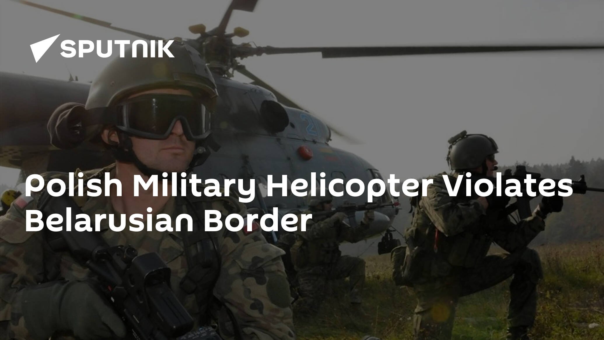 Polish Military Helicopter Violates Belarusian Border