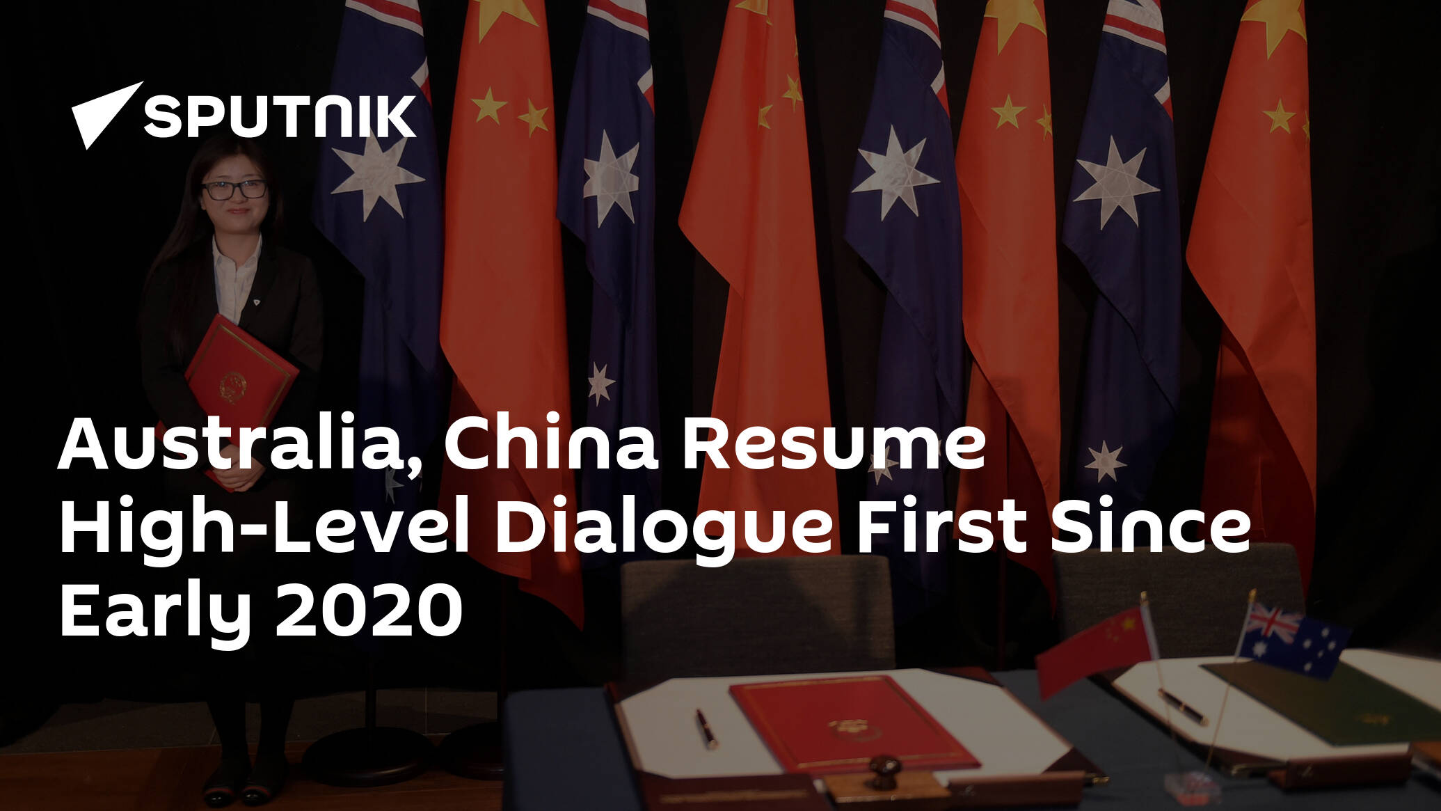Australia, China Resume High-Level Dialogue First Since Early 2020