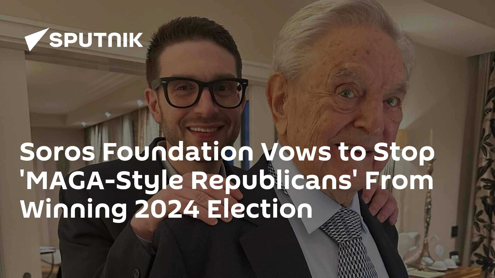 Soros Foundation Vows to Stop MAGA Republicans From Winning 2024 Election - Vimarsana News