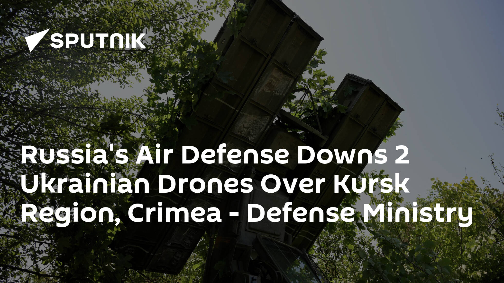 Russia's Air Defense Downs 2 Ukrainian Drones Over Kursk Region, Crimea – Defense Ministry