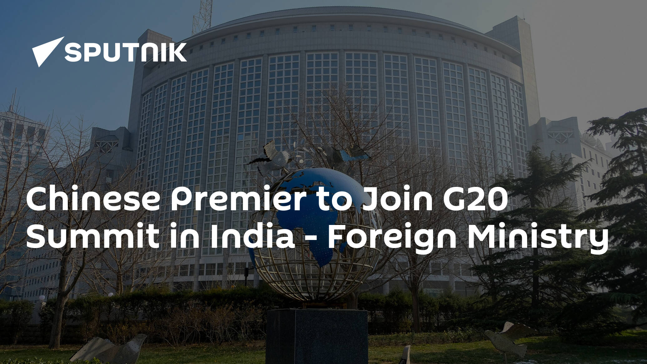 Chinese Premier Will Take Part in G20 Summit in India – Foreign Ministry