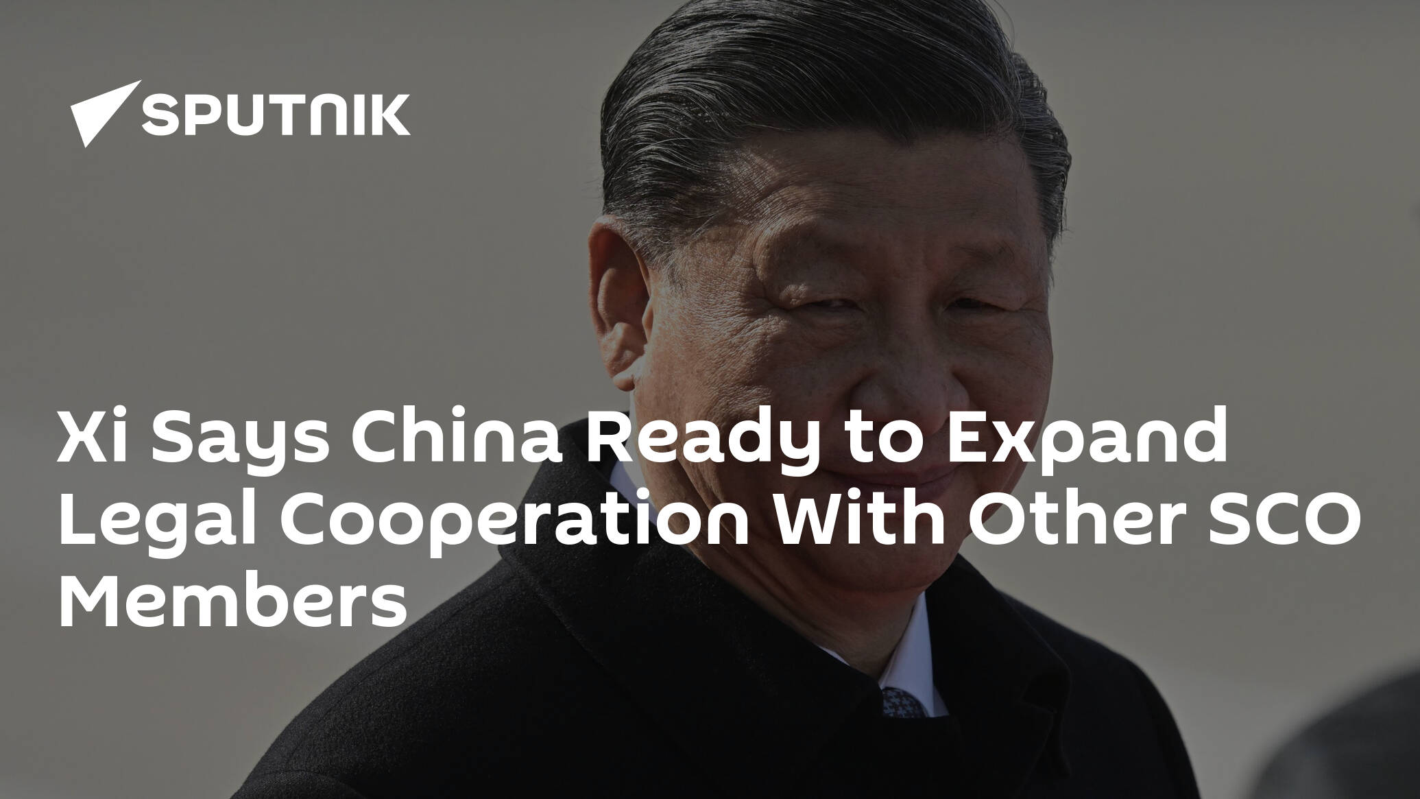 Xi Says China Ready to Expand Legal Cooperation With Other SCO Members