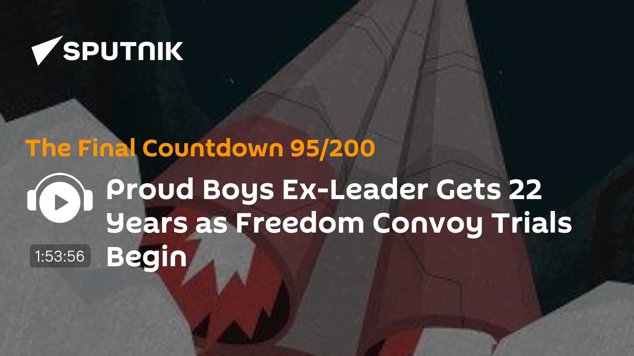 Proud Boys Ex-Leader Gets 22 Years as Freedom Convoy Trials Begin - Vimarsana News