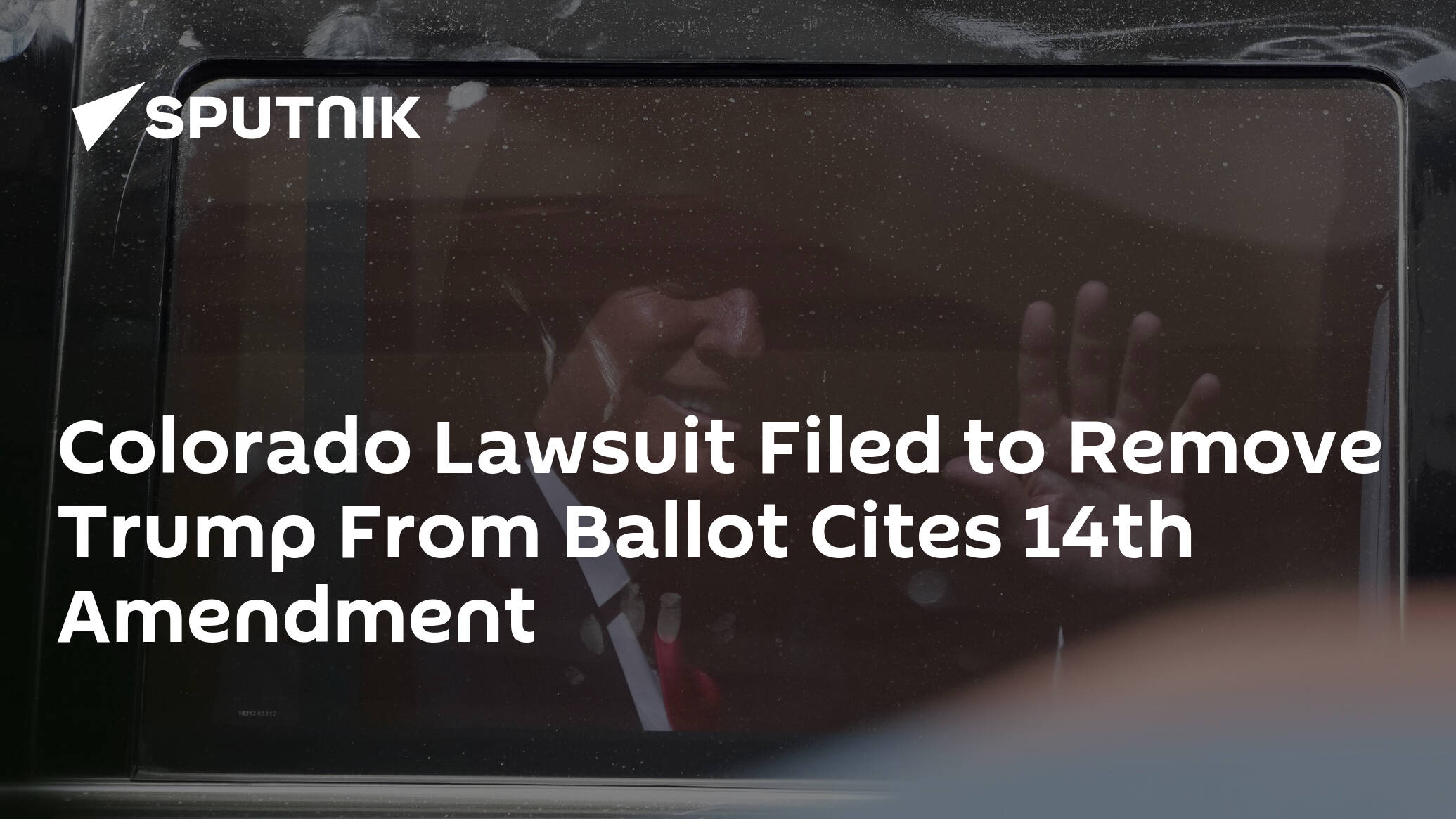 Colorado Lawsuit Filed to Remove Trump From Ballot Cites 14th Amendment