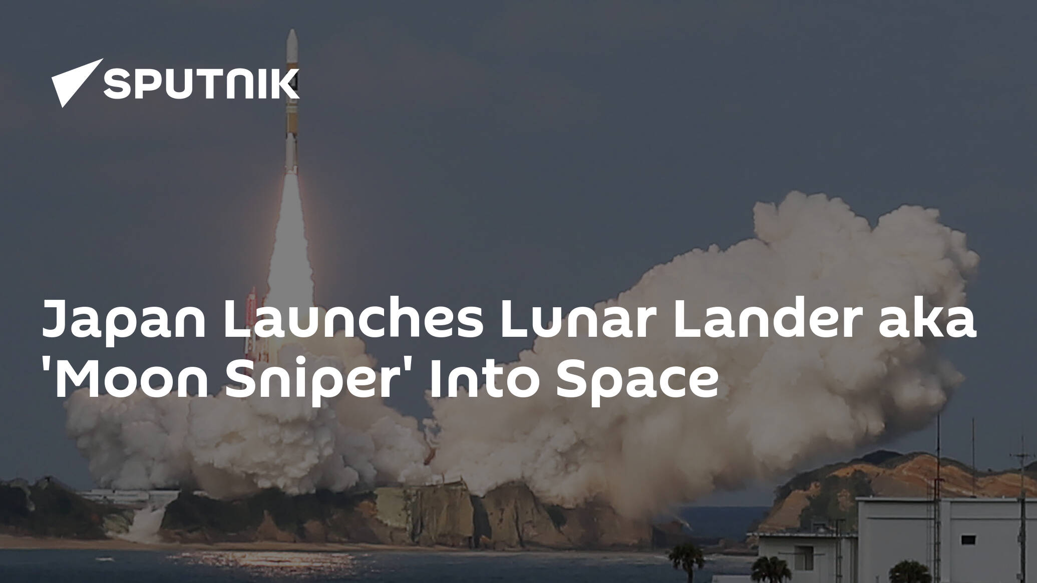 Japan Launches Lunar Lander aka 'Moon Sniper' into Space