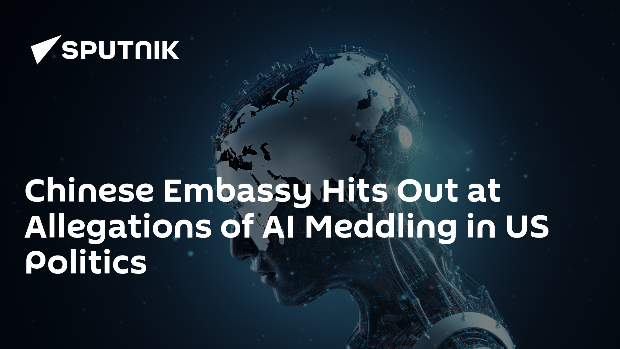 Chinese Embassy Hits Out at Allegations of AI Meddling in US Politics