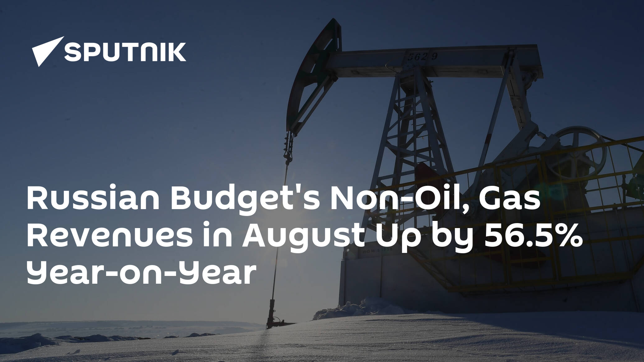 Russian Budget's Non-Oil, Gas Revenues in August Up by 56.5% Year-on-Year