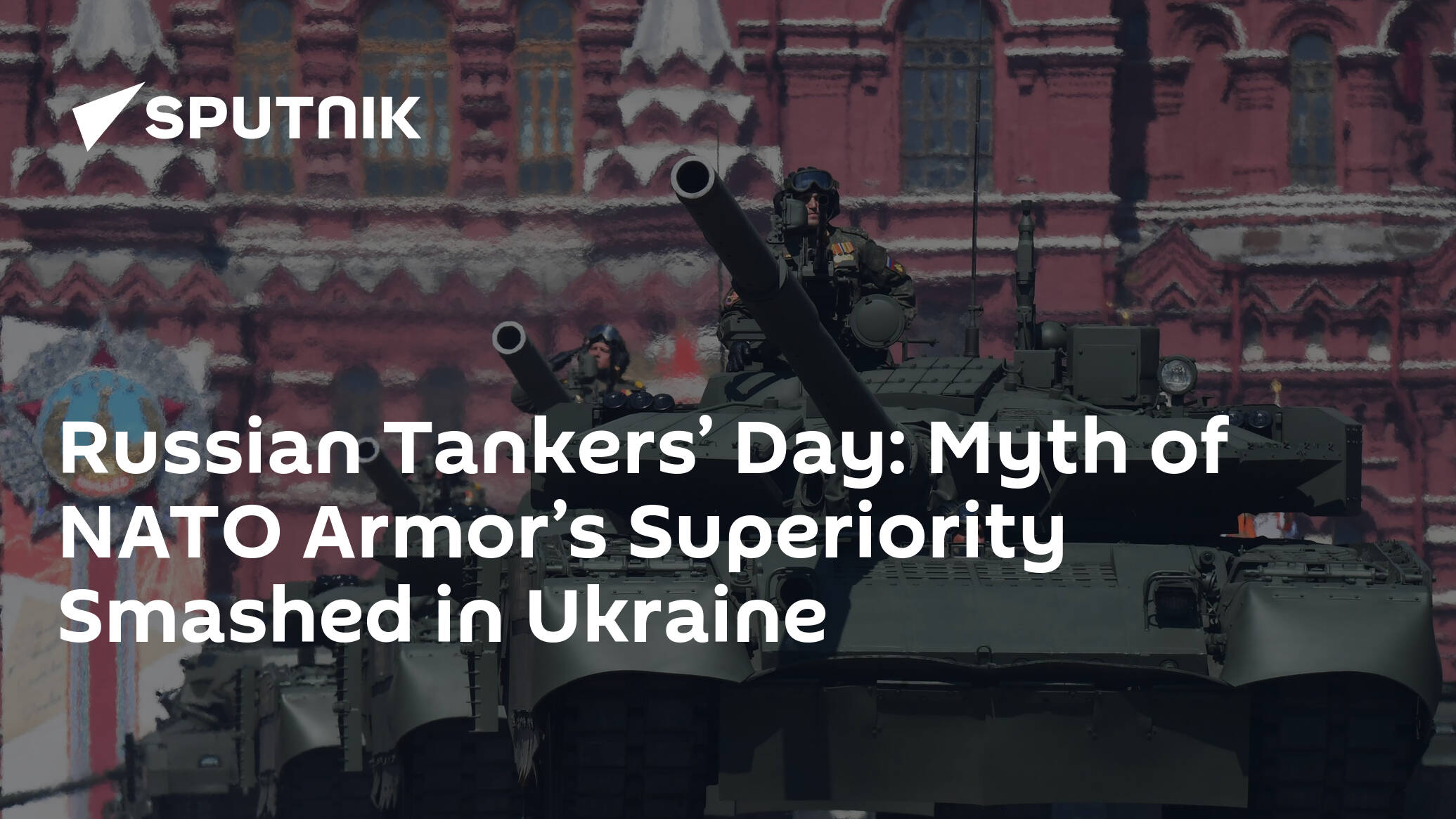 Russian Tankers’ Day: Myth of NATO Armor’s Superiority Smashed in Ukraine