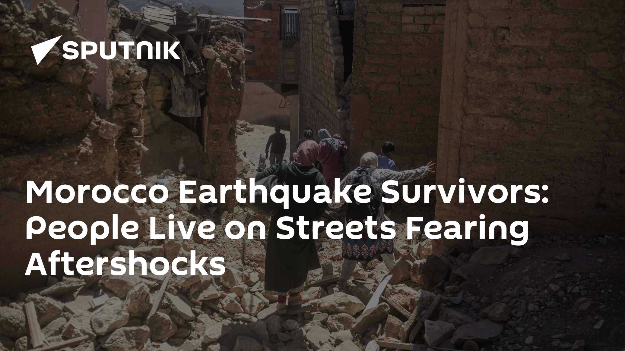 Morocco Earthquake Survivors: People Live on Streets Fearing Aftershocks - Vimarsana News