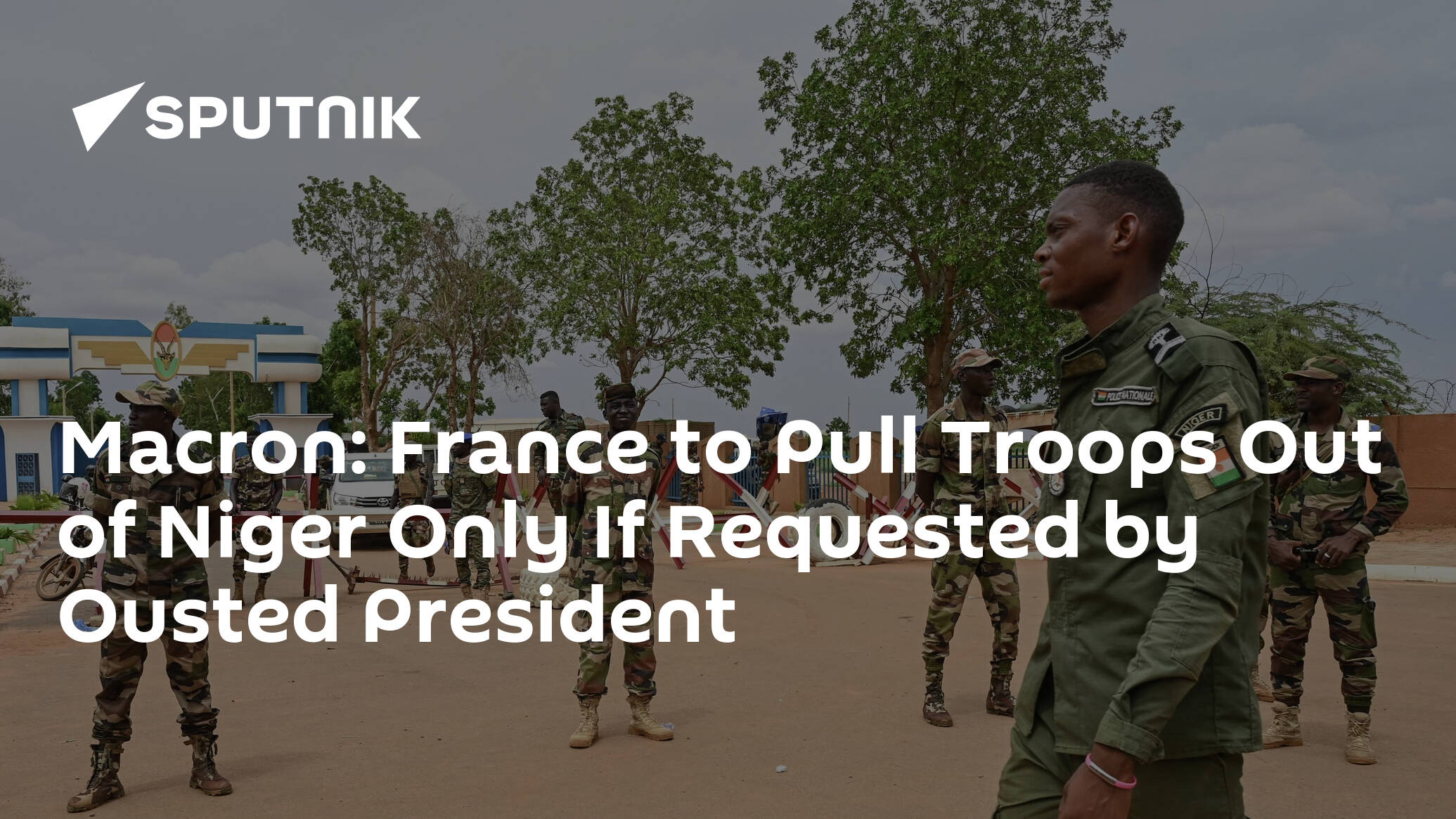 Macron: France to Pull Troops Out of Niger Only If Requested by Ousted President