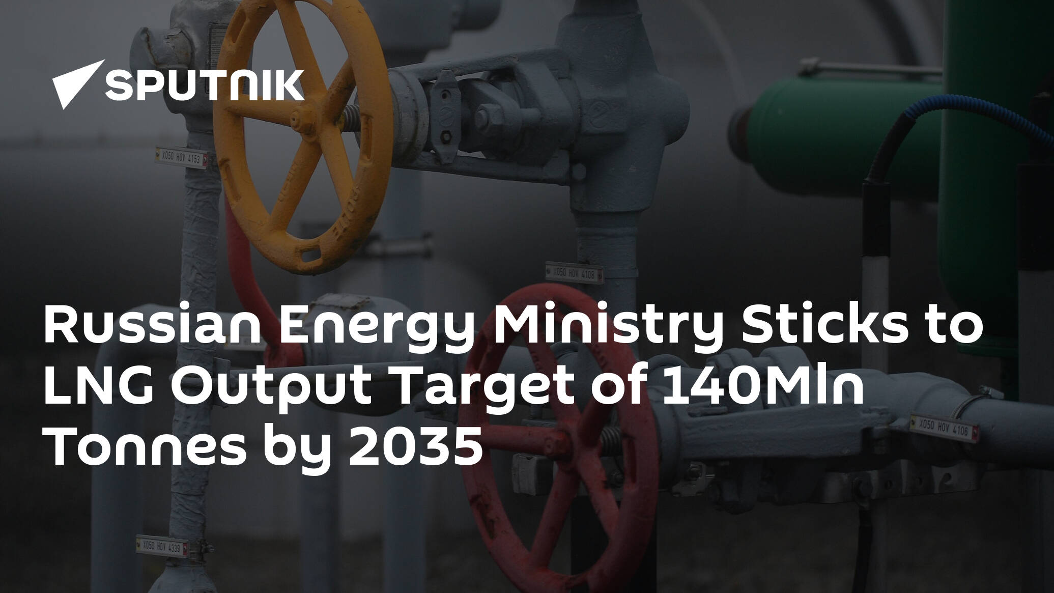 Russian Energy Ministry Sticks to LNG Output Target of 140Mln Tonnes by 2035