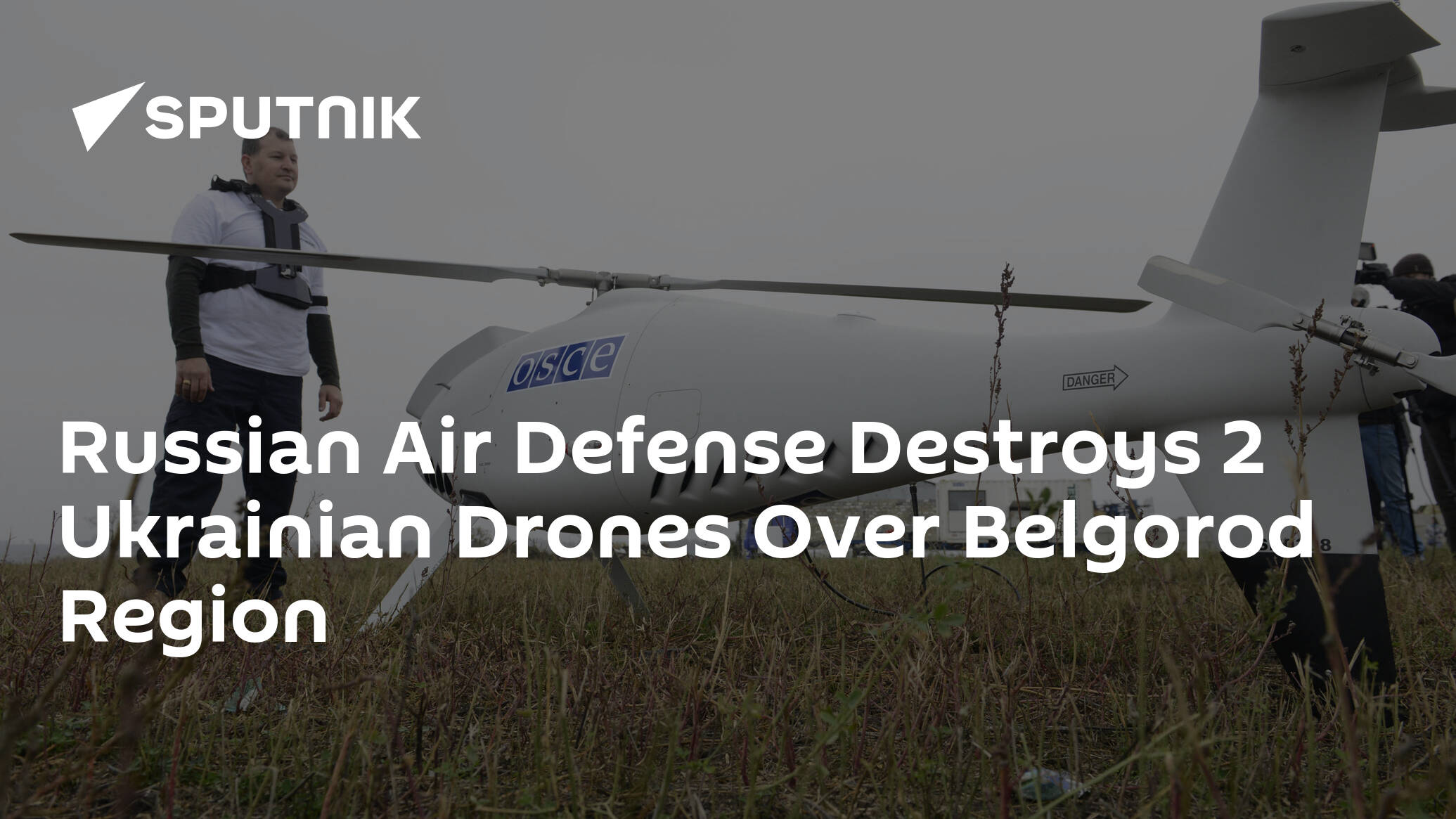 Russian Air Defense Destroys 2 Ukrainian Drones Over Belgorod Region