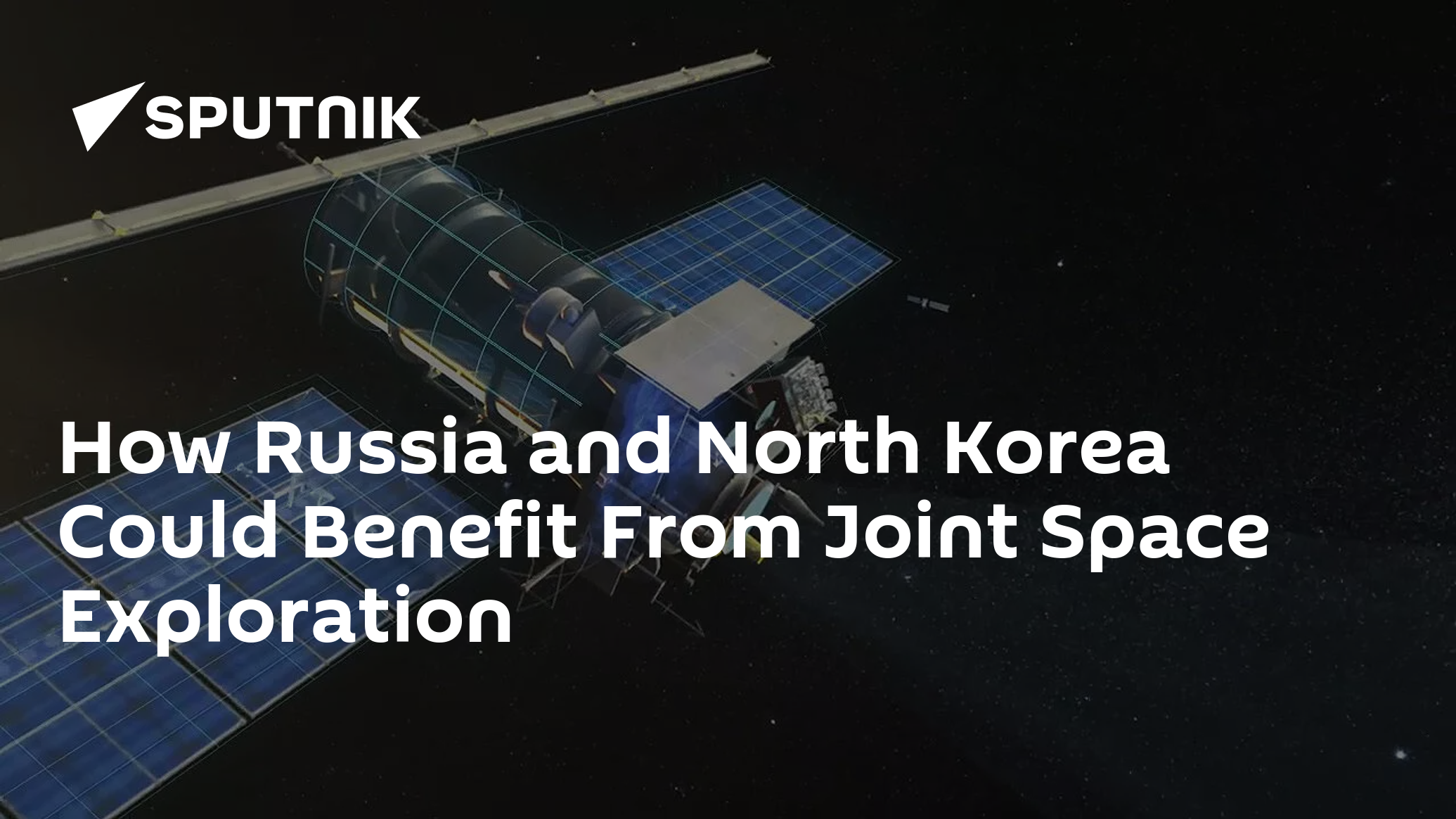 How Russia and North Korea Could Benefit From Joint Space Exploration