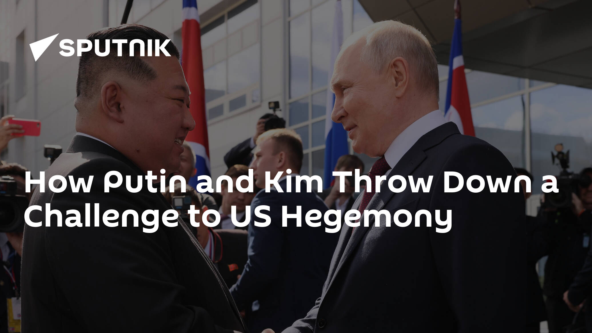 How Putin and Kim Throw Down a Challenge to US Hegemony