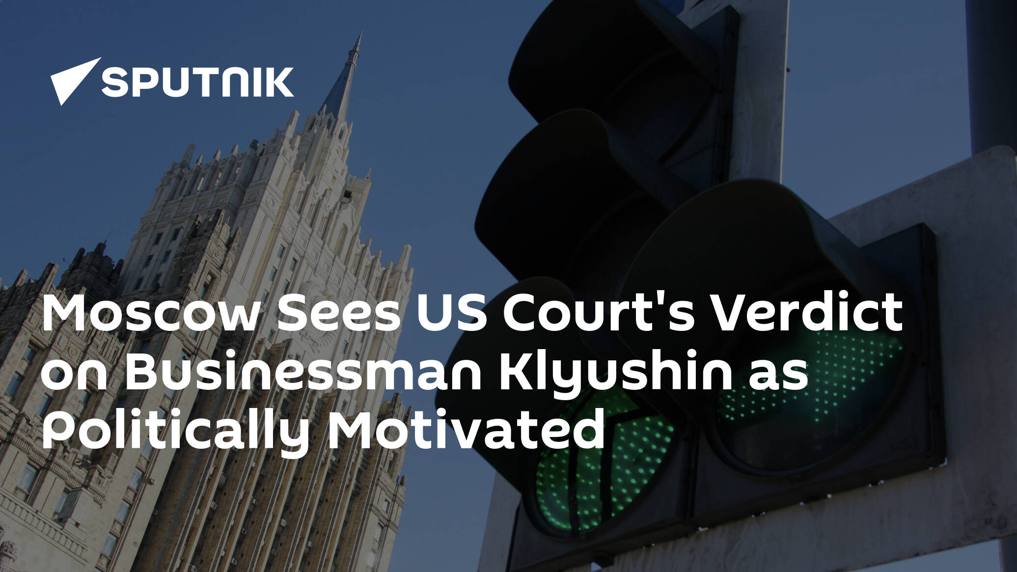 Moscow Sees US Court's Verdict on Businessman Klyushin as Politically Motivated