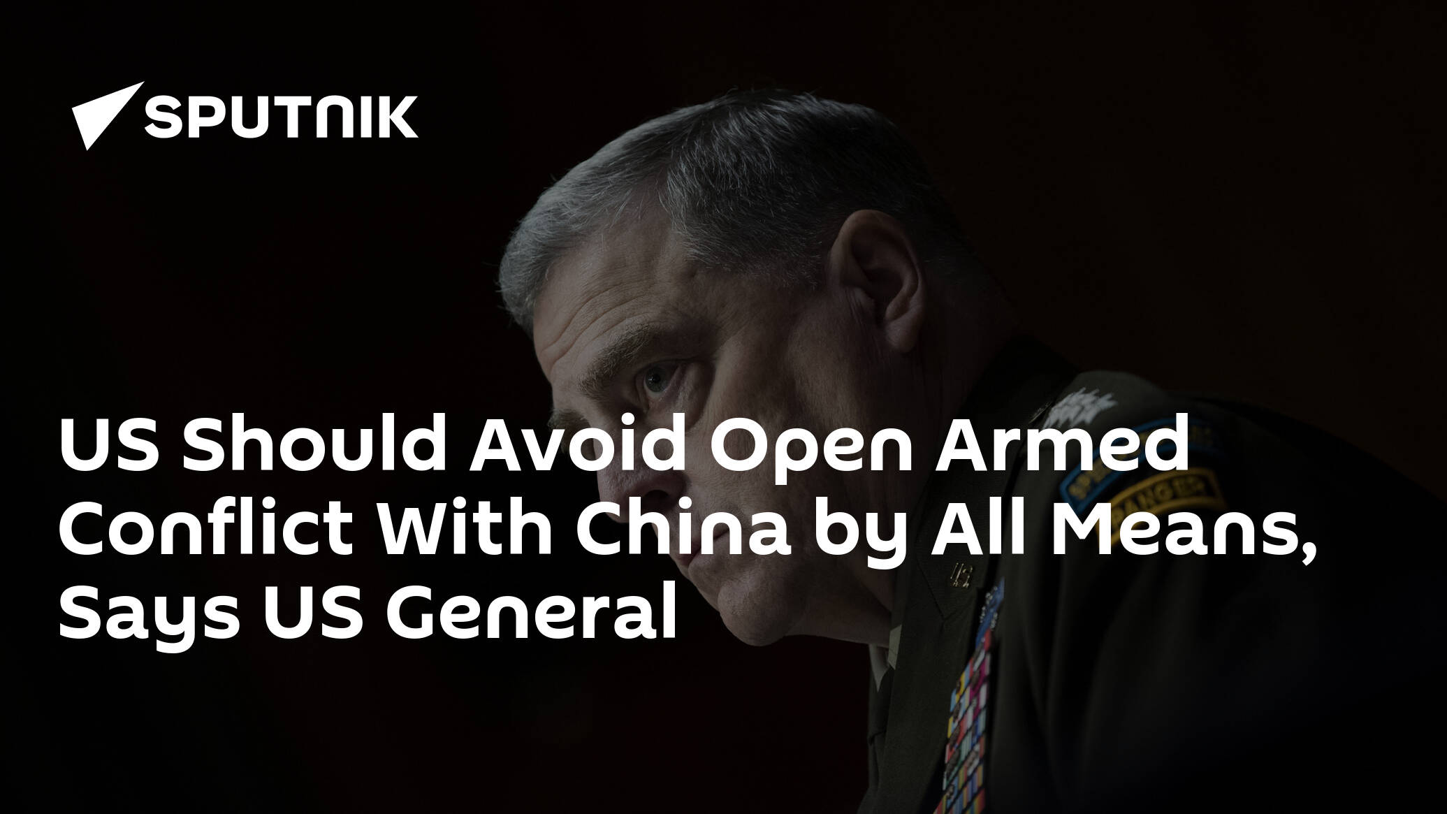US Should Avoid Open Armed Conflict With China by All Means, Says US General