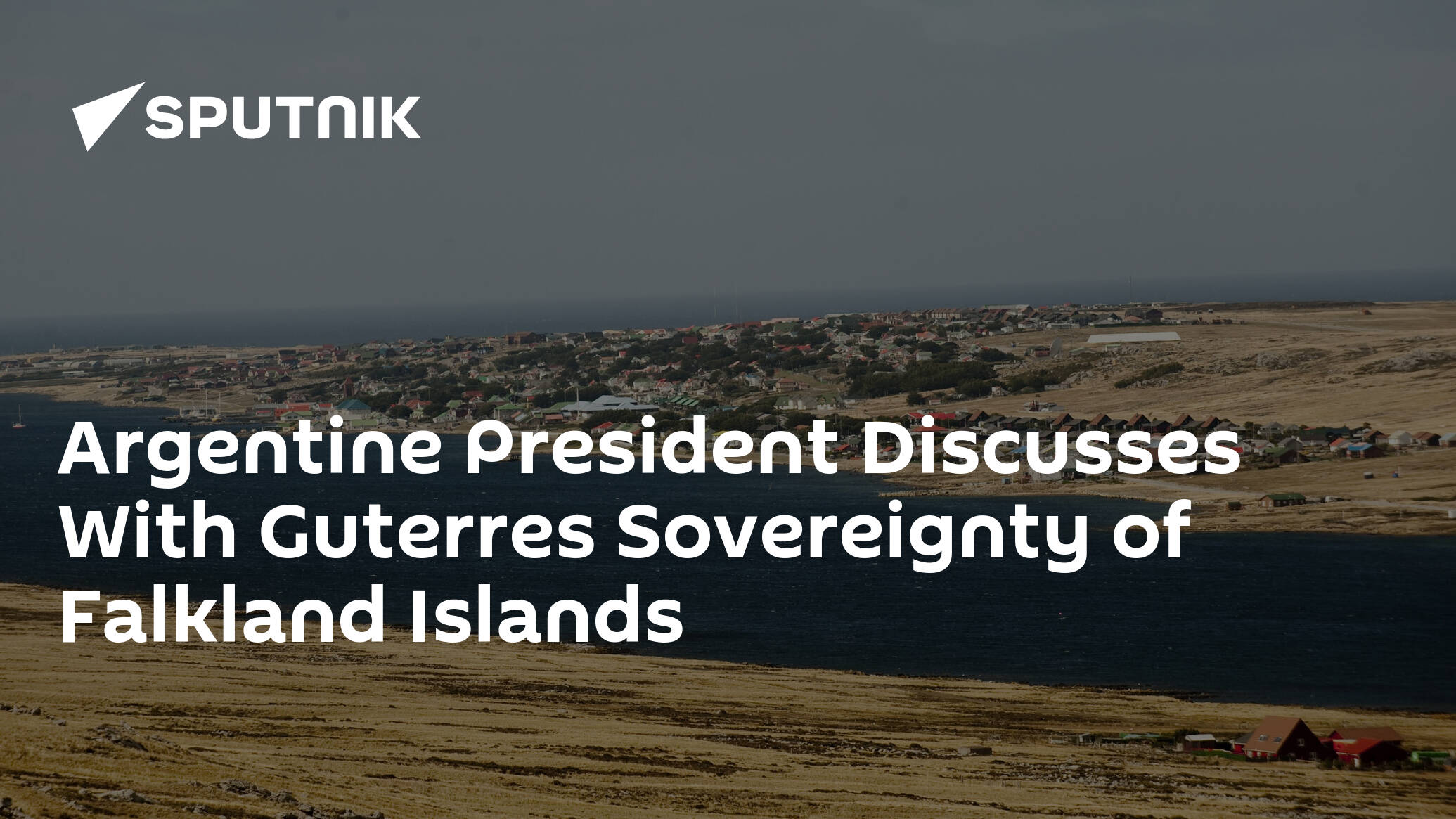 Argentine President Discusses With Guterres Sovereignty of Falkland Islands