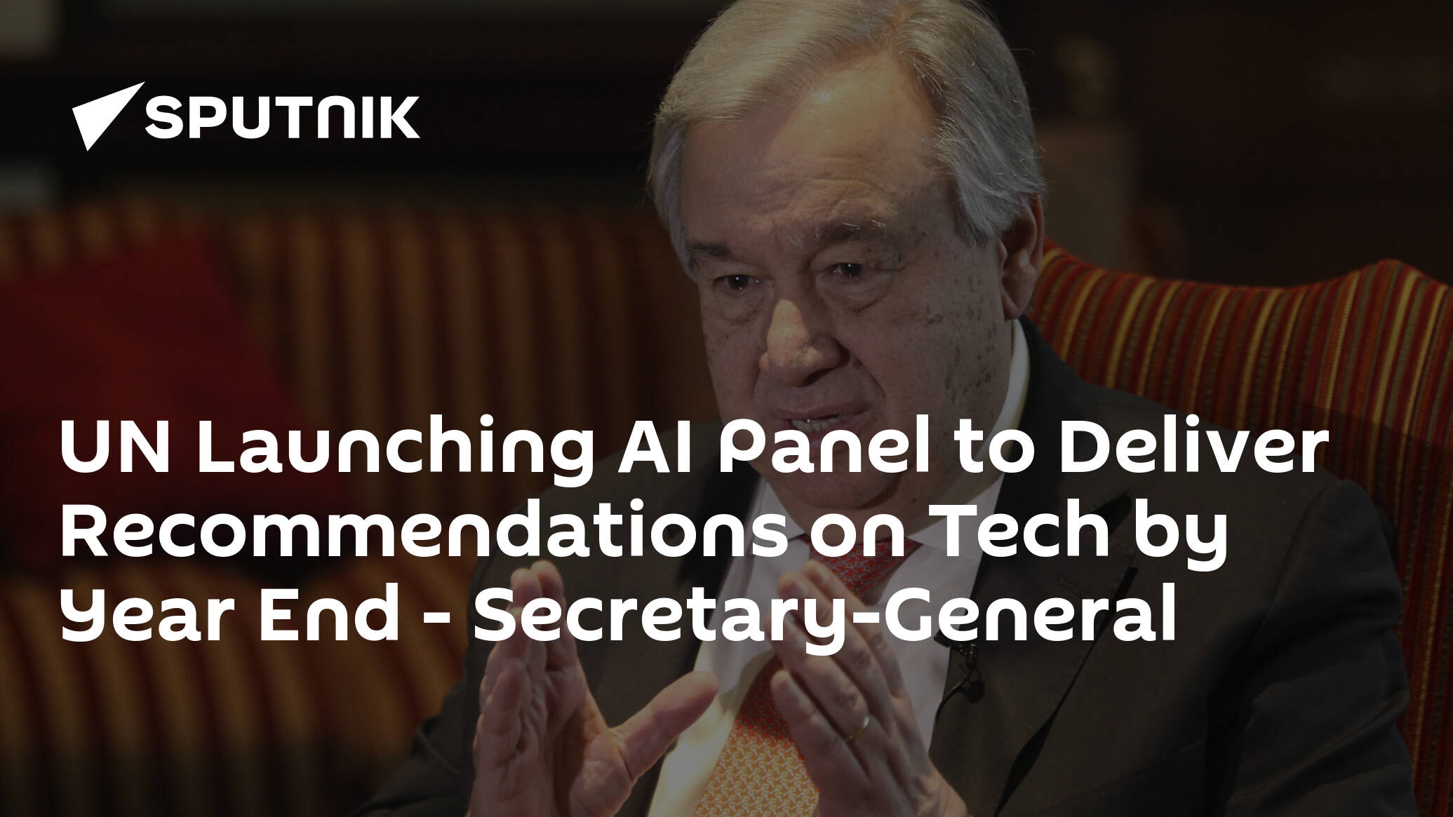 UN Launching AI Panel to Deliver Recommendations on Tech by Year End – Secretary-General