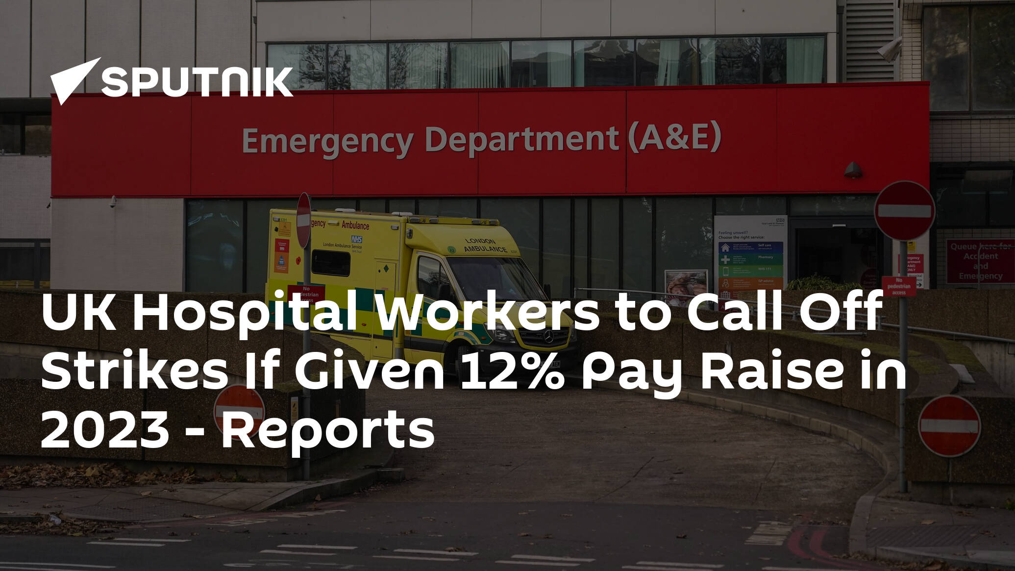 UK Hospital Workers to Call Off Strikes If Given 12% Pay Raise in 2023 – Reports