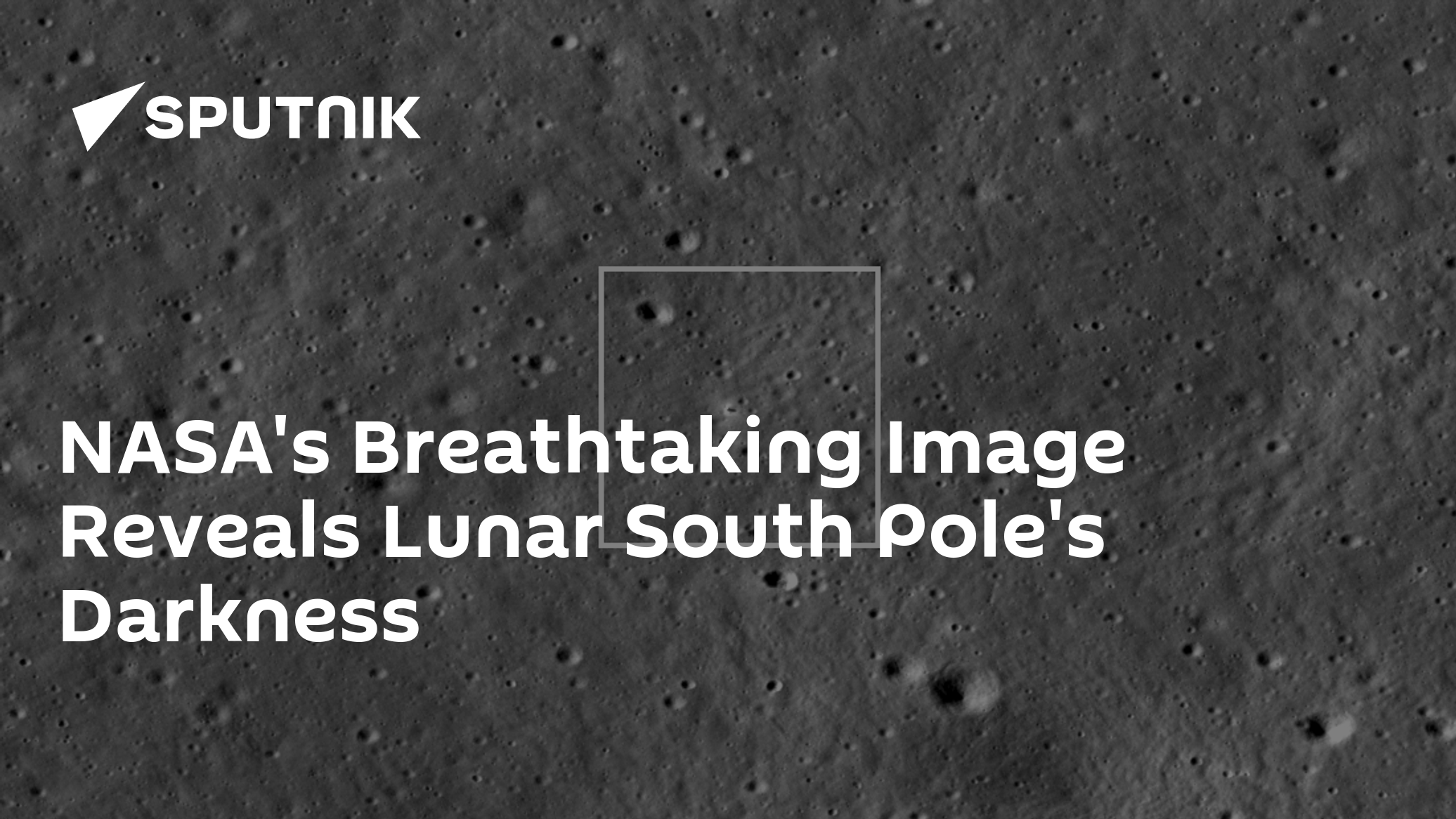 NASA's Breathtaking Image Reveals Lunar South Pole's Darkness - Vimarsana News
