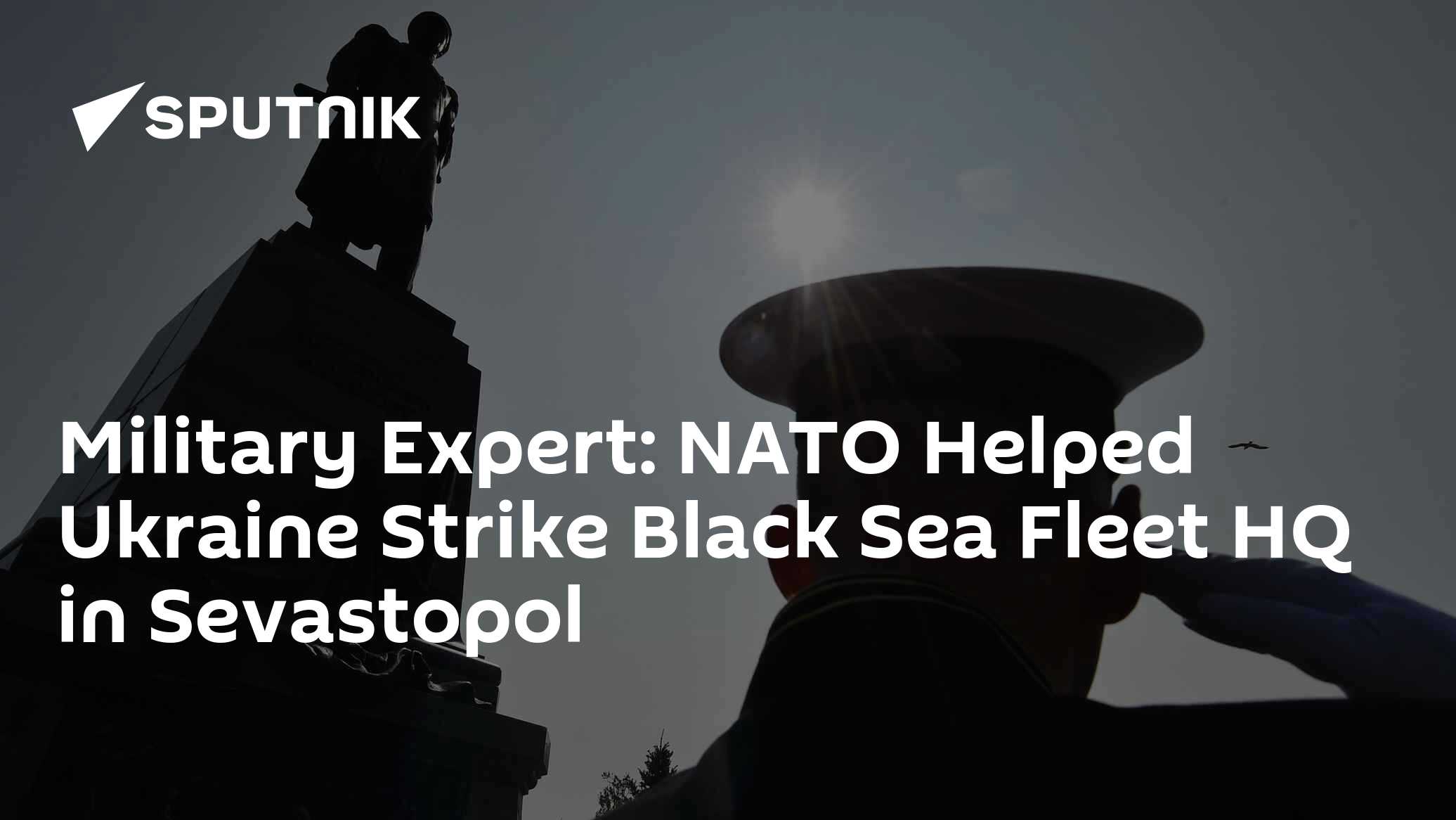 Military Expert: NATO Helped Ukraine Strike Black Sea Fleet HQ in Sevastopol - Vimarsana News